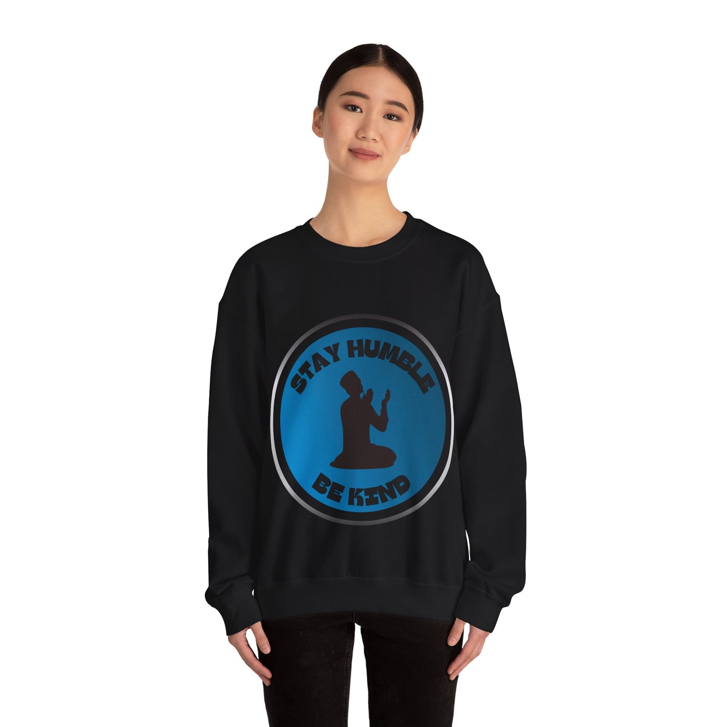 Stay Humble Be Kind Crewneck Sweatshirt - Unisex Inspirational Apparel Muslim Street Clothing