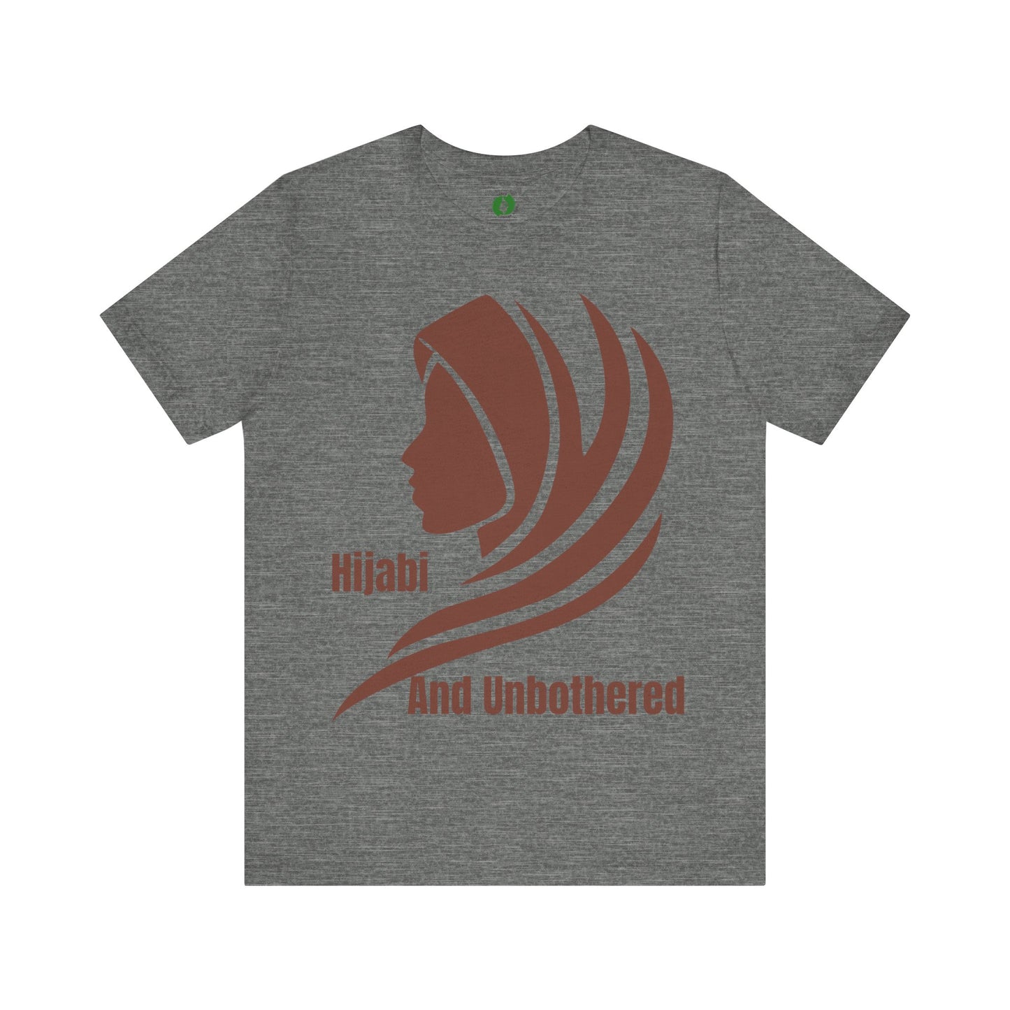Hijabi and Unbothered Unisex Tee - Empowering Statement Shirt Hijab Fashion T Shirt