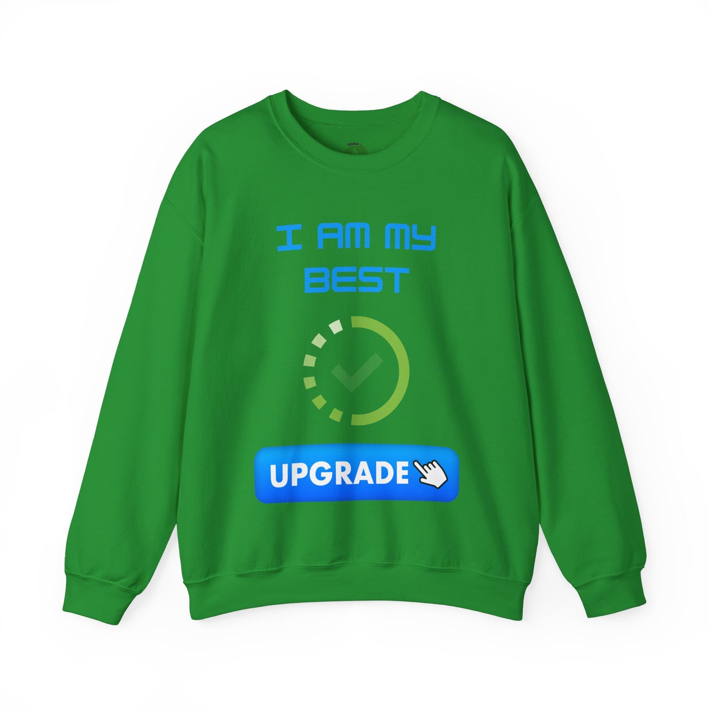 I Am My Best Upgrade Crewneck Sweatshirt | Unisex Heavy Blend™ Funny Humour Sweat Shirt