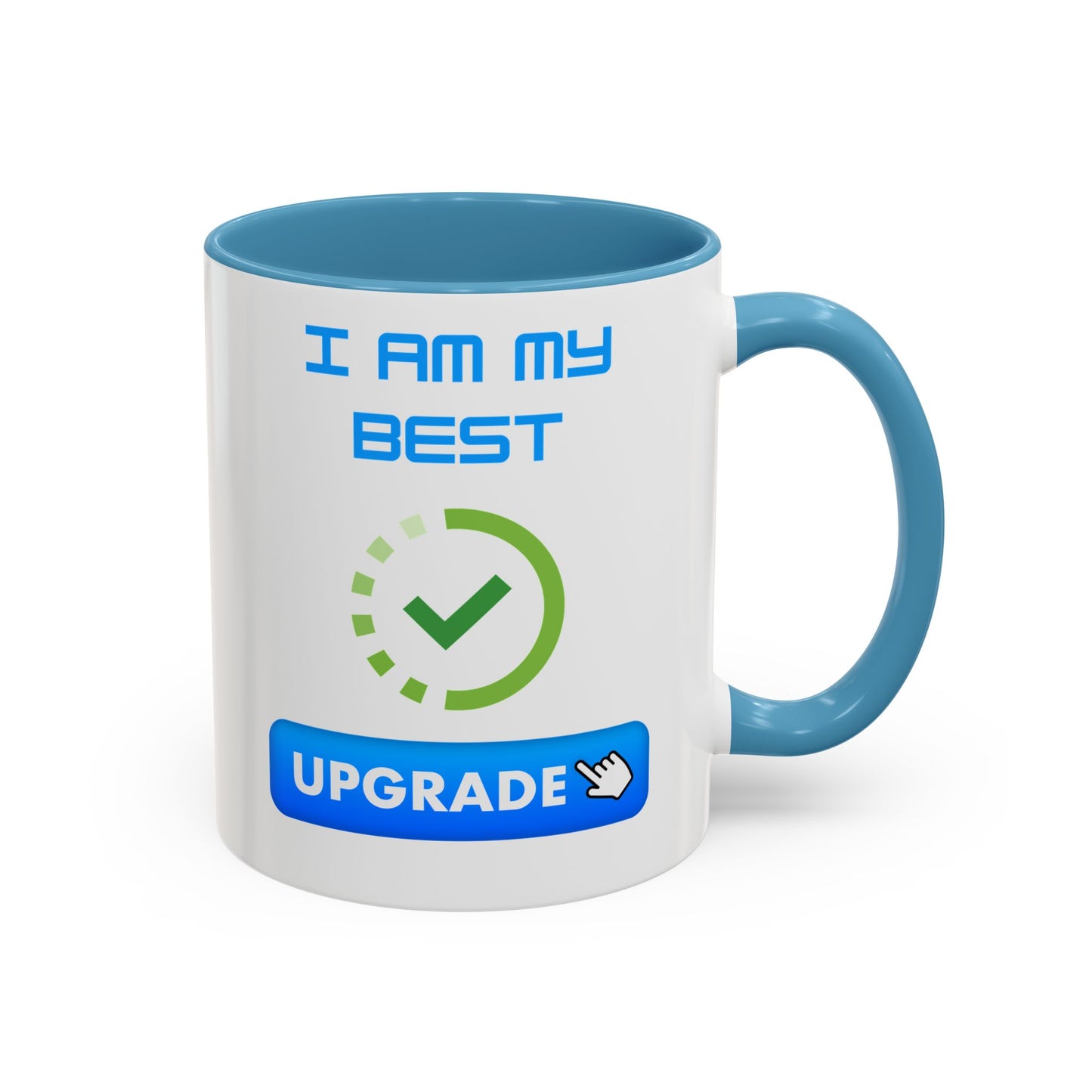 Motivational Accent Coffee Mug - "I Am My Best" Upgrade Design Funny Humour Accessories Mug