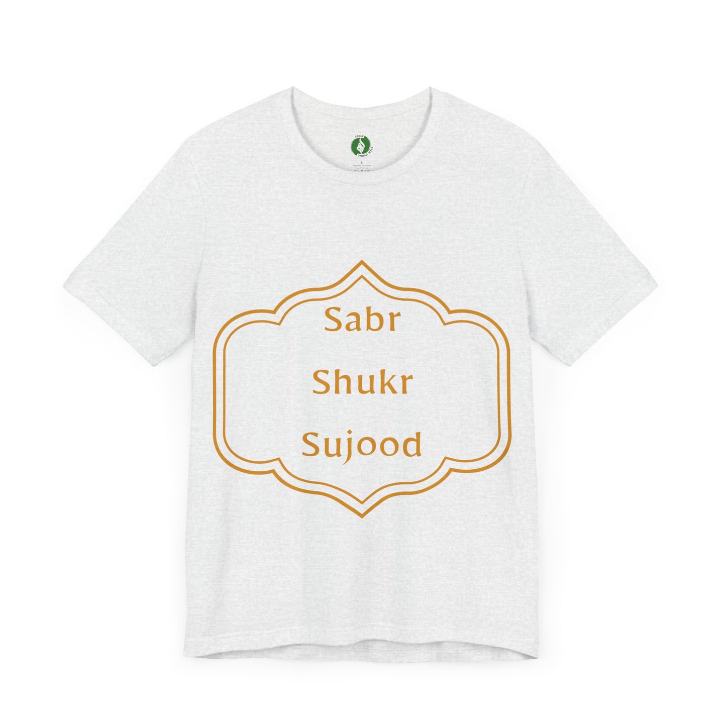 Inspirational Muslim Tee - Sabr Shukr Sujood Islamic Streetwear T Shirt