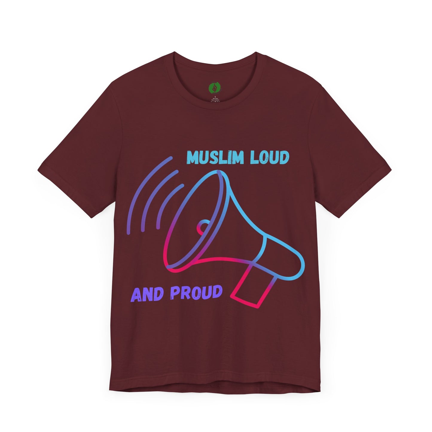 Muslim Loud and Proud Unisex Short Sleeve Tee Islamic Streetwear Fashion T Shirt
