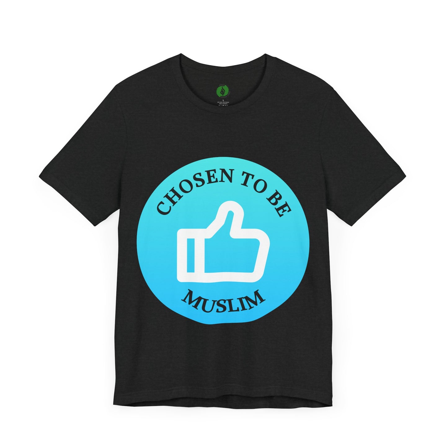 Chosen to Be Muslim Tee - Unisex Short Sleeve Jersey Shirt Islamic Streetwear T Shirt
