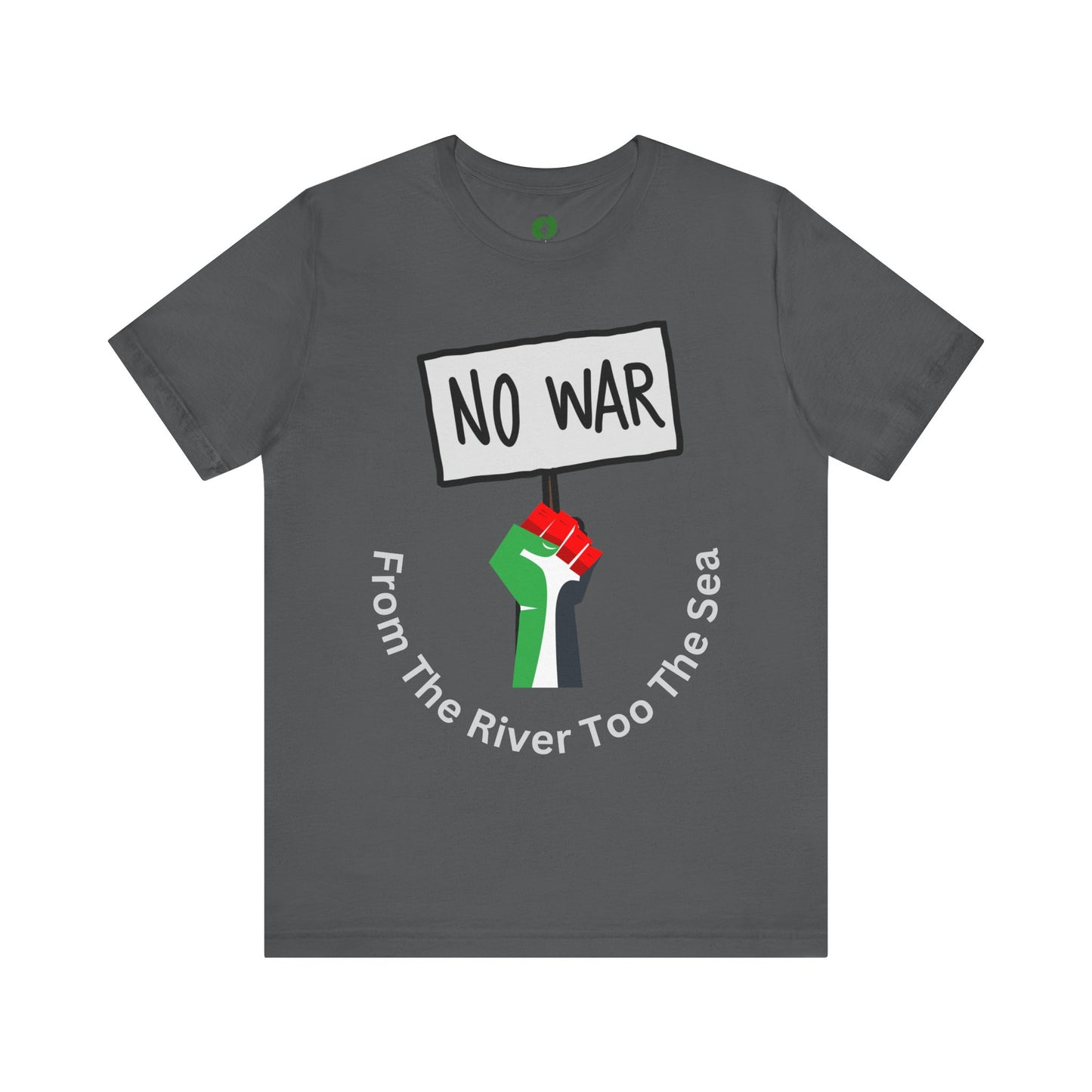 No War Unisex Jersey Tee - Activist Statement Shirt Muslim Clothing