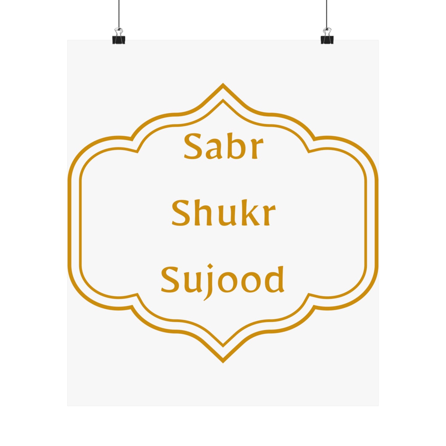 Inspirational Matte Poster - 'Sabr, Shukr, Sujood' Wall Art for Mindfulness & Motivation Islamic Artwork