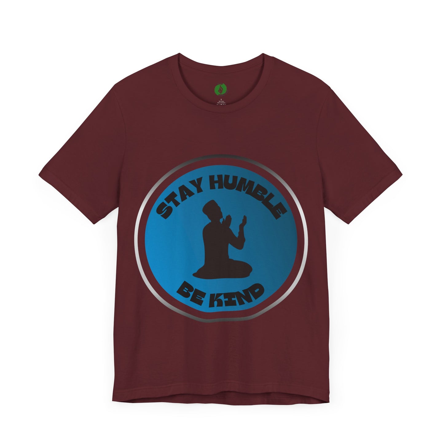 Stay Humble Be Kind Tee - Unisex Jersey Short Sleeve T-Shirt Modern Islamic Clothing