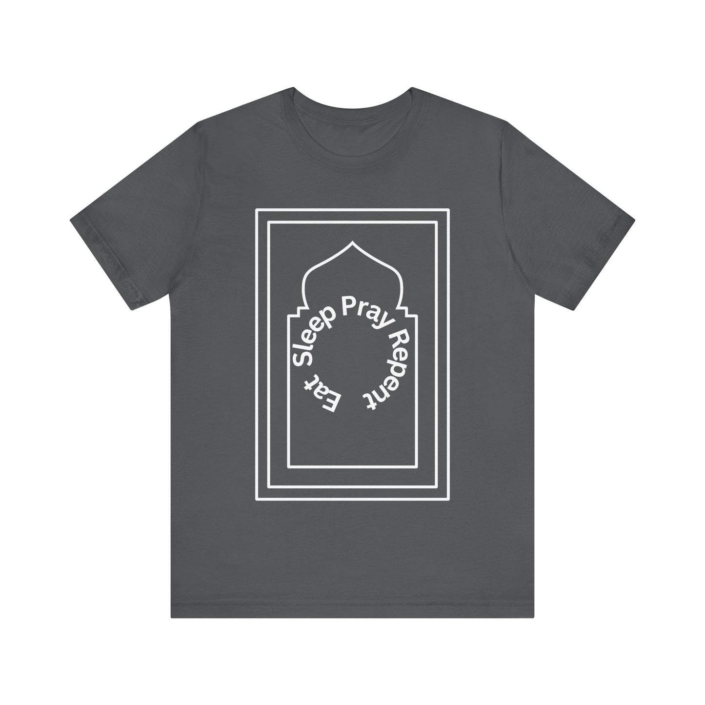 Inspirational Unisex Tee - 'Sleep Pray Repeat' Islamic Clothing