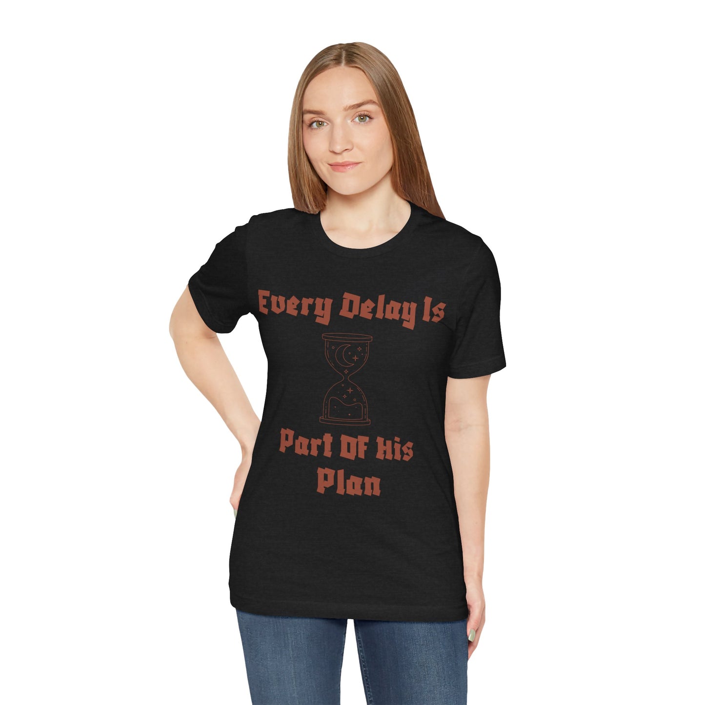 Inspirational Short Sleeve Tee - 'Every Delay Is Part Of His Plan' Muslim Clothing
