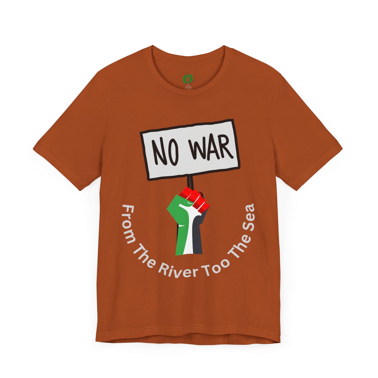 No War Unisex Jersey Tee - Activist Statement Shirt Muslim Clothing