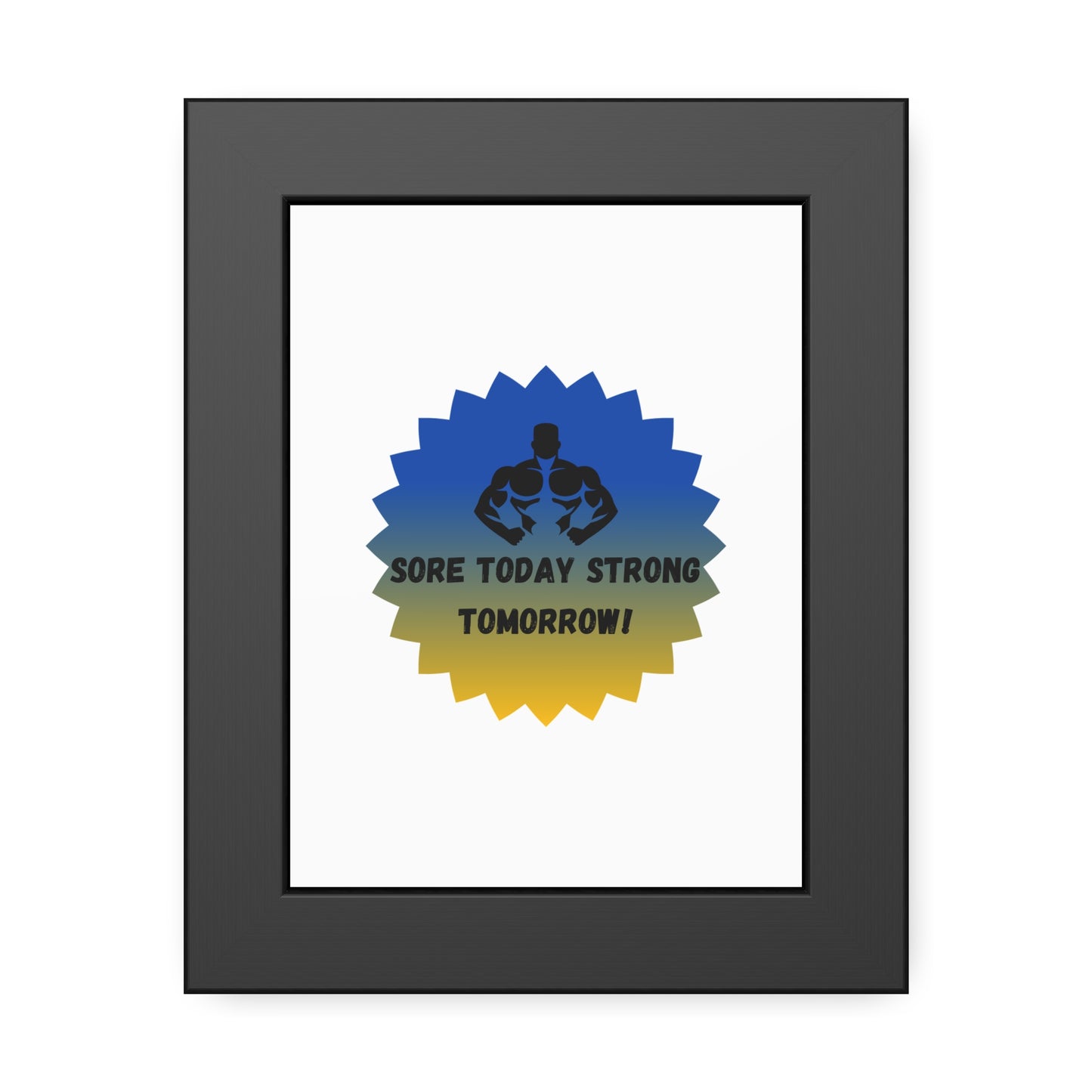 Fitness Motivation Framed Poster - 'Sore Today Strong Tomorrow!' Humour Joke Gym Accessories