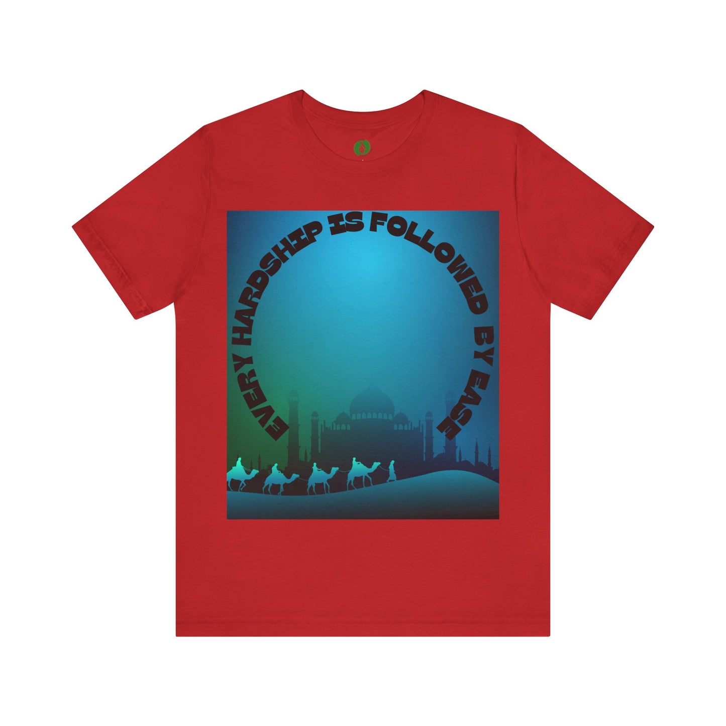 Inspirational Unisex Tee - "Every Hardship is Followed by Ease" Muslim Street Clothing Fashion