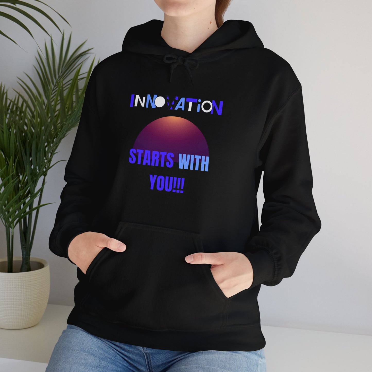 Innovation Begins with You Unisex Hoodie Gym Clothing Hoodie