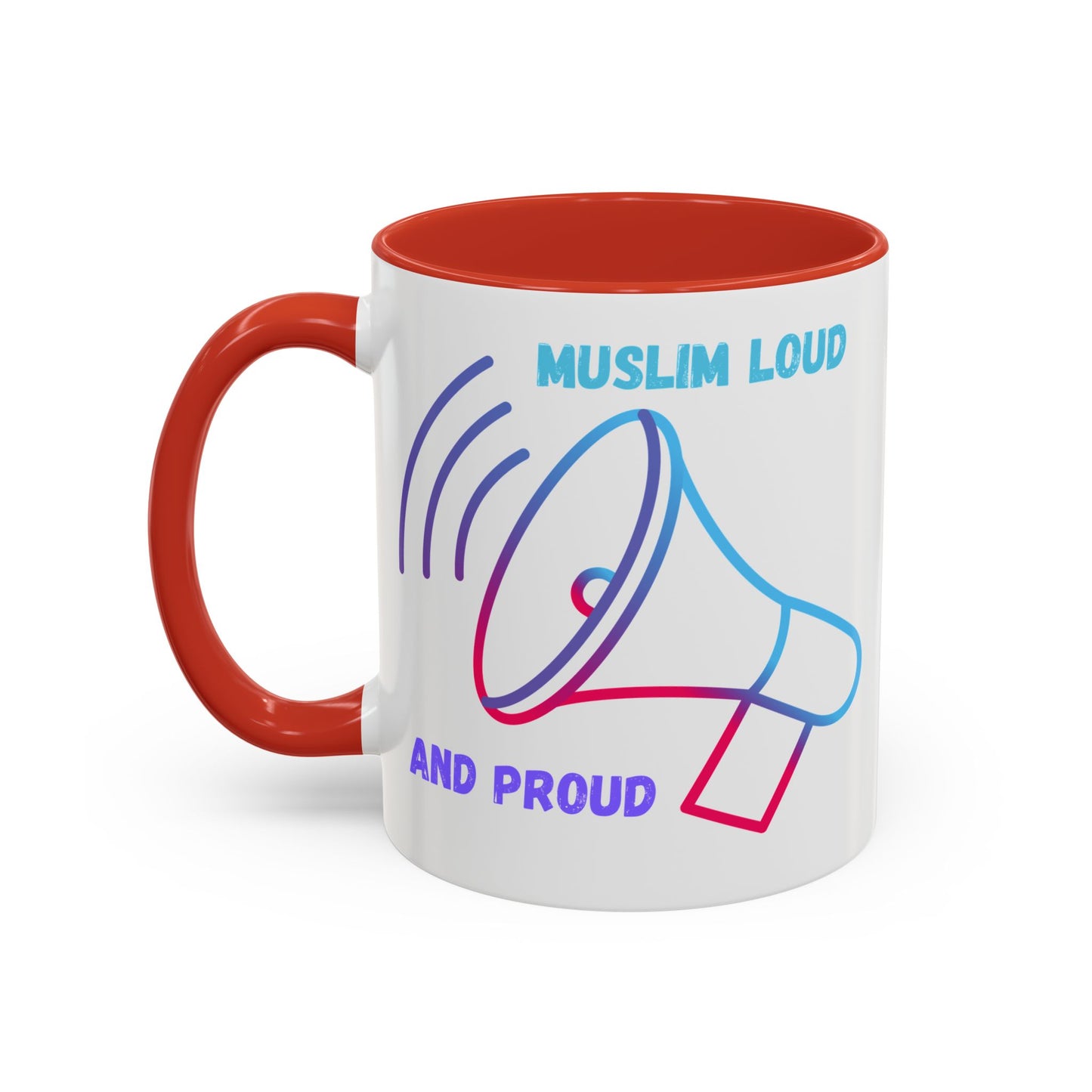 Muslim Loud and Proud Coffee Mug - Accent 11oz & 15oz Islamic Accessories Mug