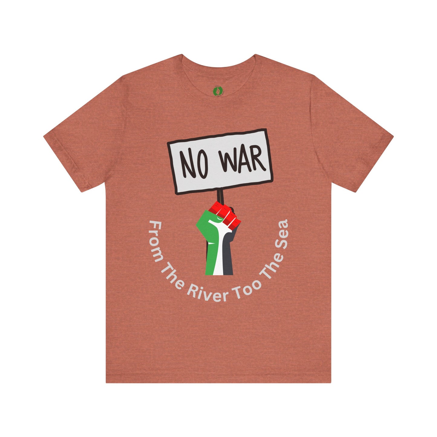 No War Unisex Jersey Tee - Activist Statement Shirt Muslim Clothing