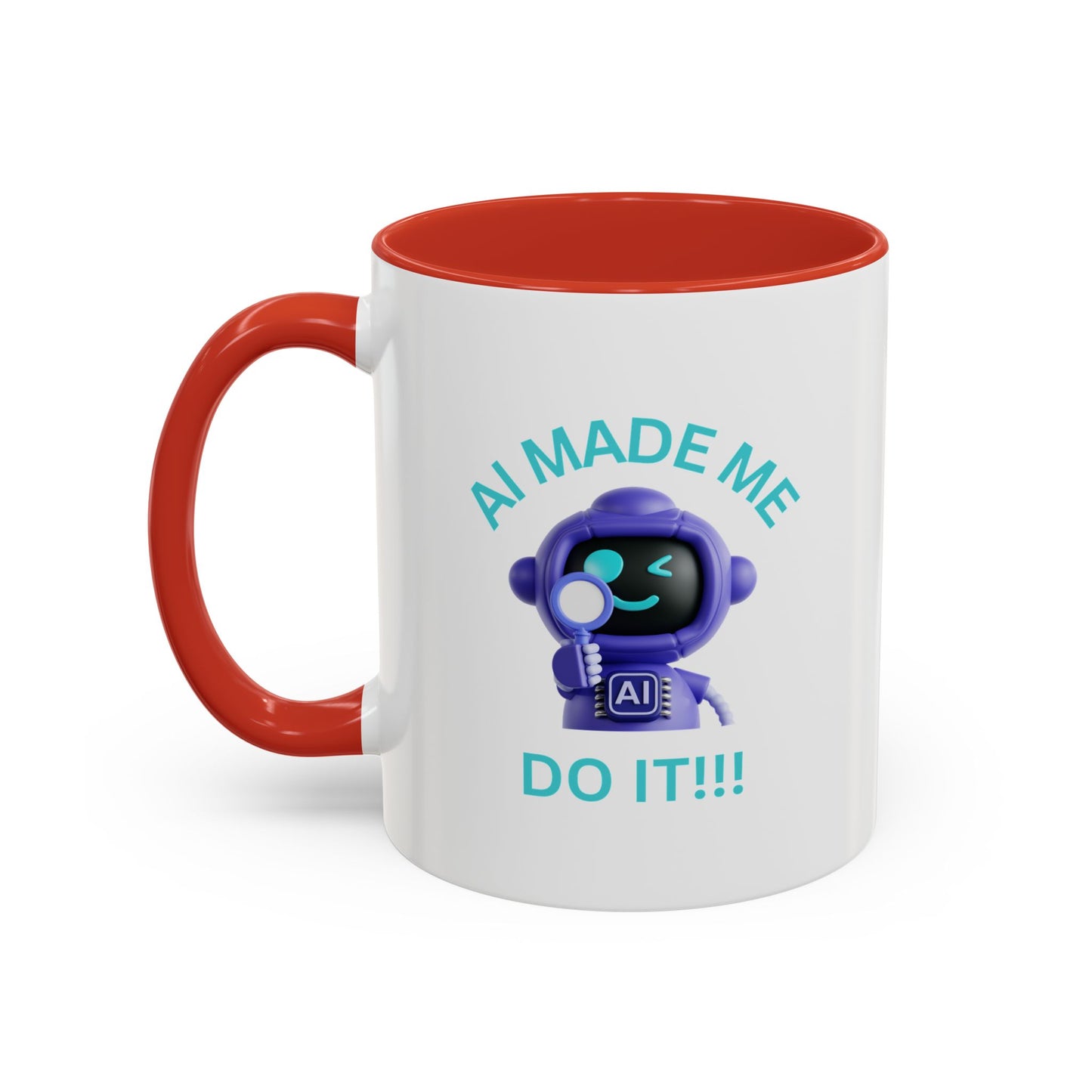 AI Made Me Do It! Accent Coffee Mug - Fun Ceramic Mug for Tech Lovers Humour Mug Joke Accessories