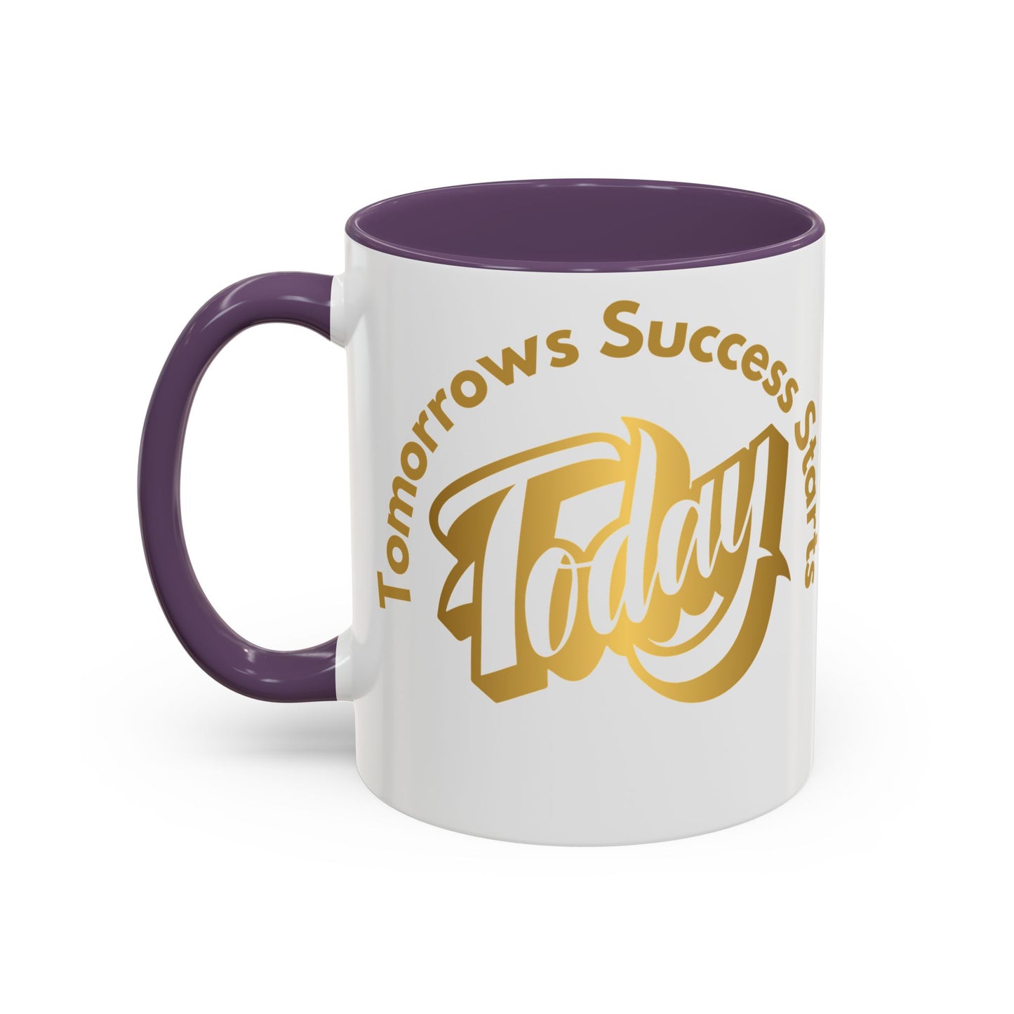 Inspirational Accent Coffee Mug - "Tomorrow's Success Starts Today" - Motivational Gift for Coffee Lovers Gym Motivation Mug