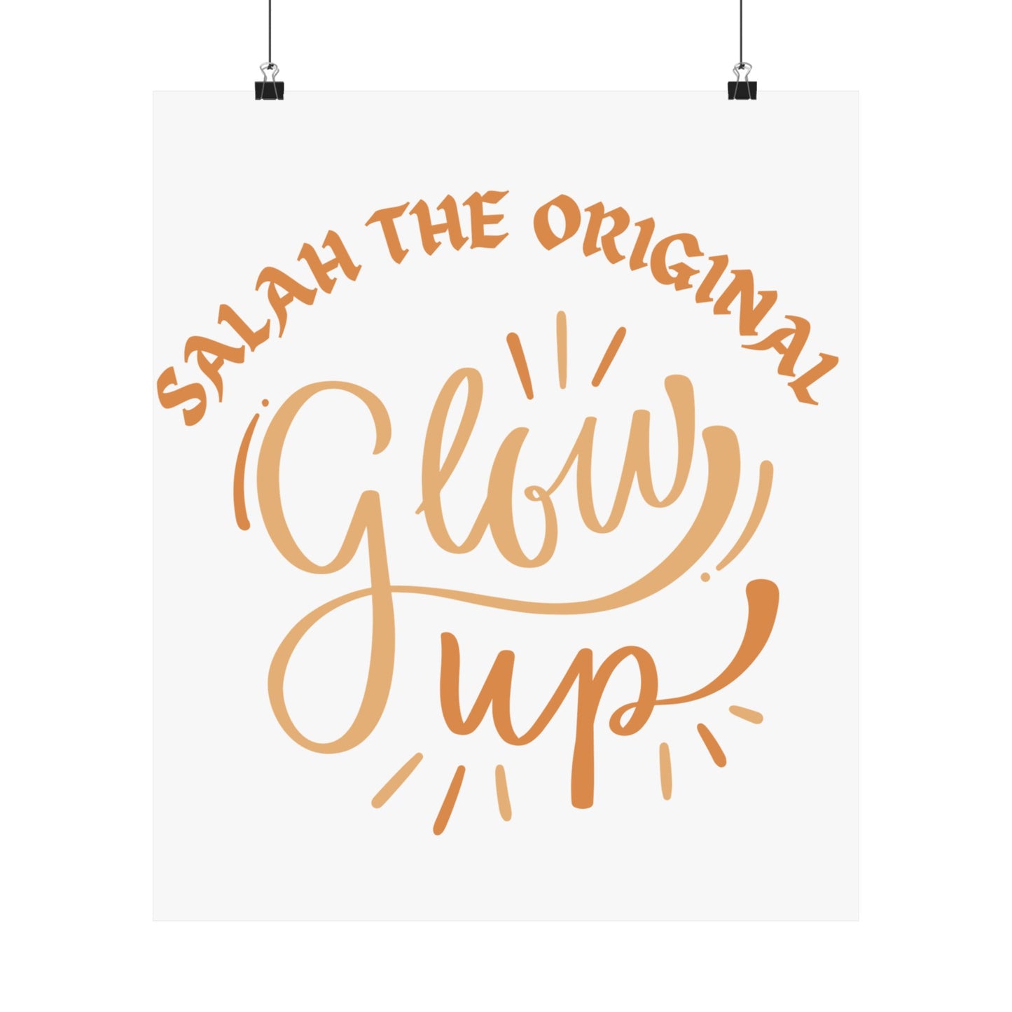 Inspirational Matte Vertical Poster - "Salah the Original Glow Up" Islamic Artwork Poster