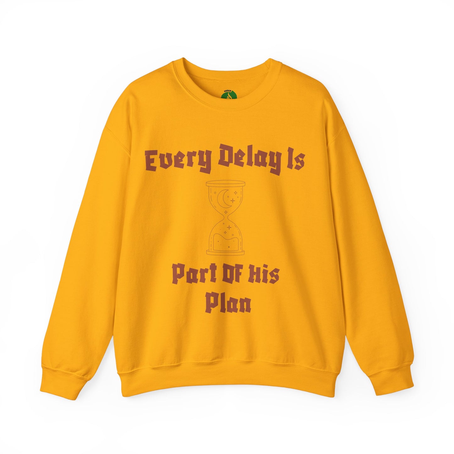 Inspirational Quote Crewneck Sweatshirt - "Every Delay Is Part Of His Plan" Muslim Clothing Sweat Shirt