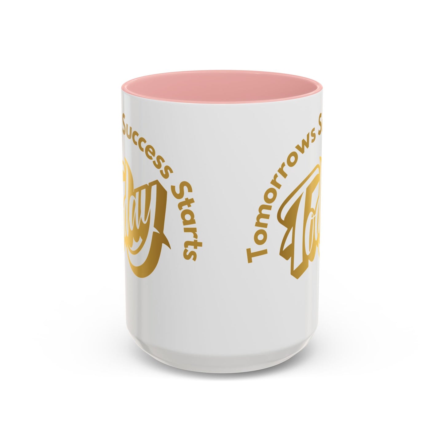 Inspirational Accent Coffee Mug - "Tomorrow's Success Starts Today" - Motivational Gift for Coffee Lovers Gym Motivation Mug