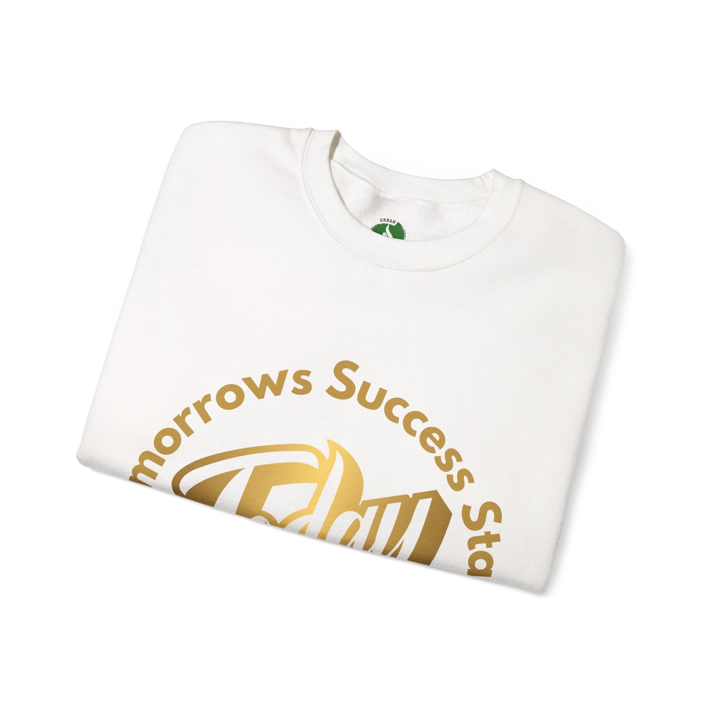 Inspirational Crewneck Sweatshirt - 'Tomorrow's Success Starts Today' Gym Motivation Sweat Shirt