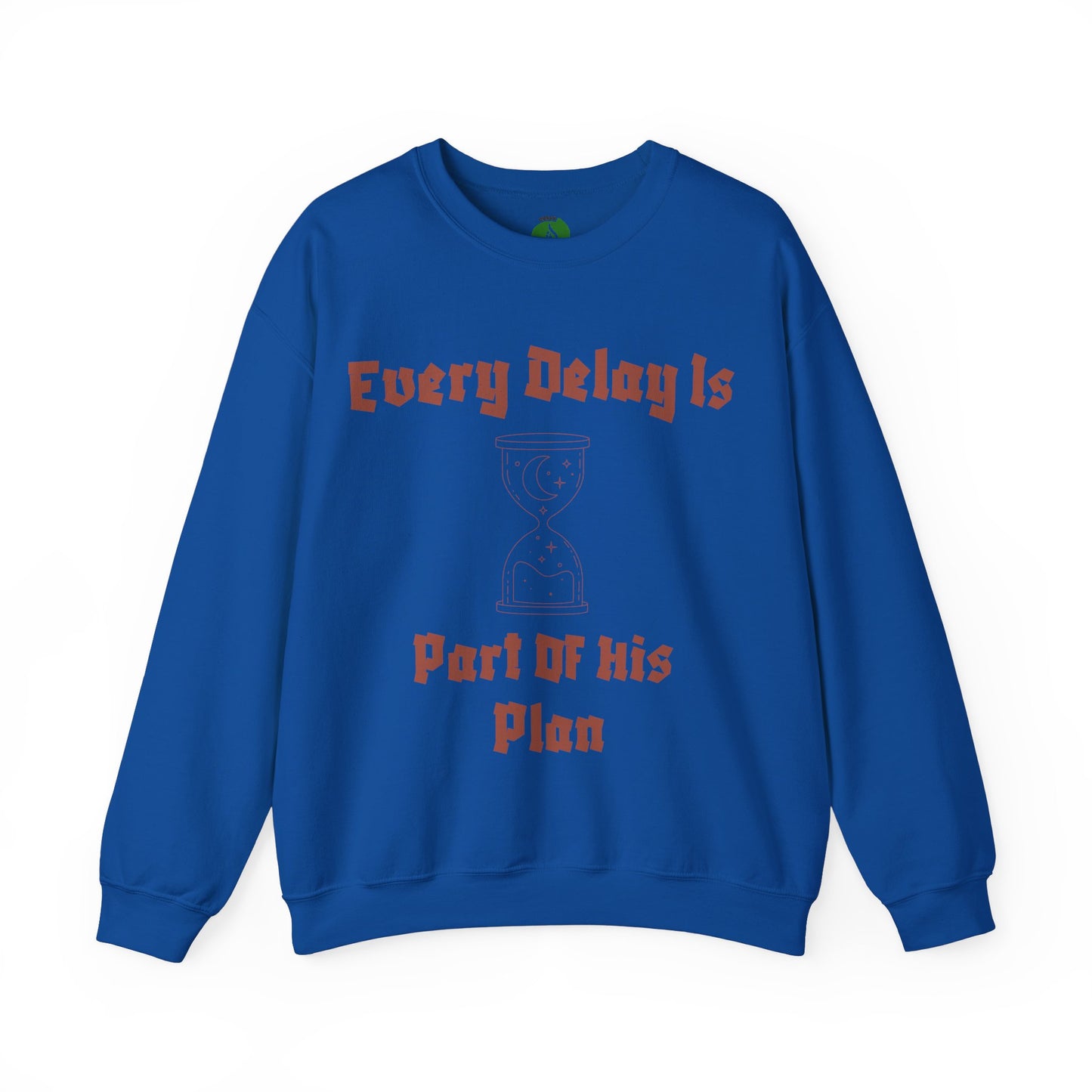 Inspirational Quote Crewneck Sweatshirt - "Every Delay Is Part Of His Plan" Muslim Clothing Sweat Shirt