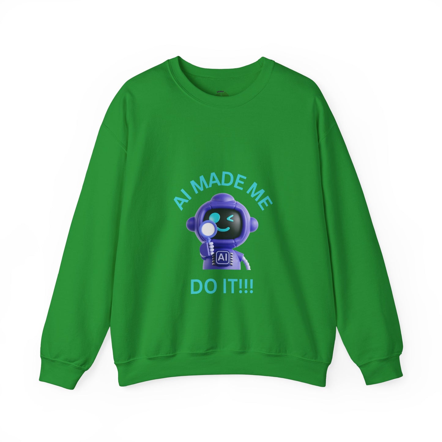 AI Made Me Do It Sweatshirt - Unisex Heavy Blend™ Crewneck Humour Clothing Sweat Shirt