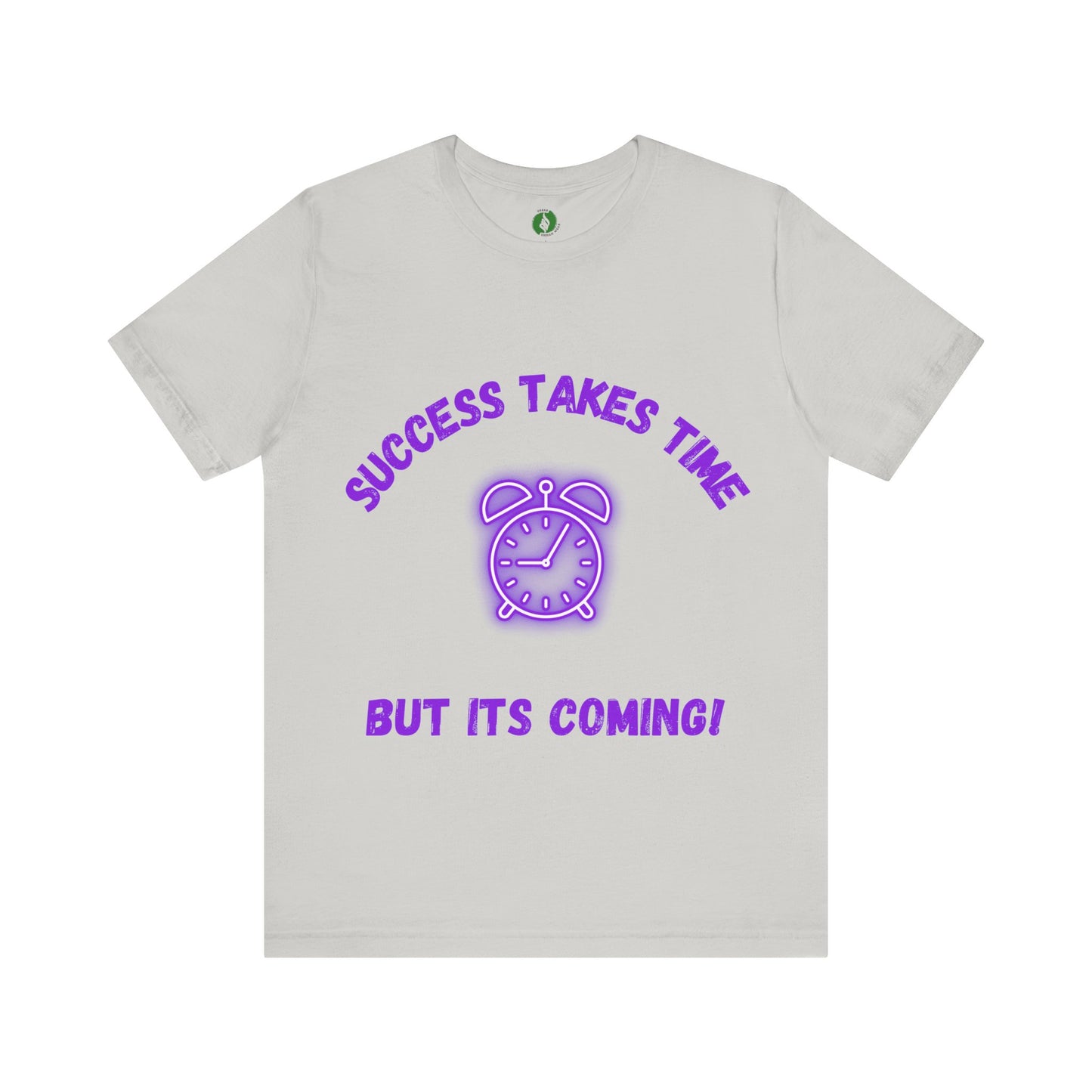 Success Takes Time Tee - Motivational Clothing Unisex Short Sleeve T-Shirt