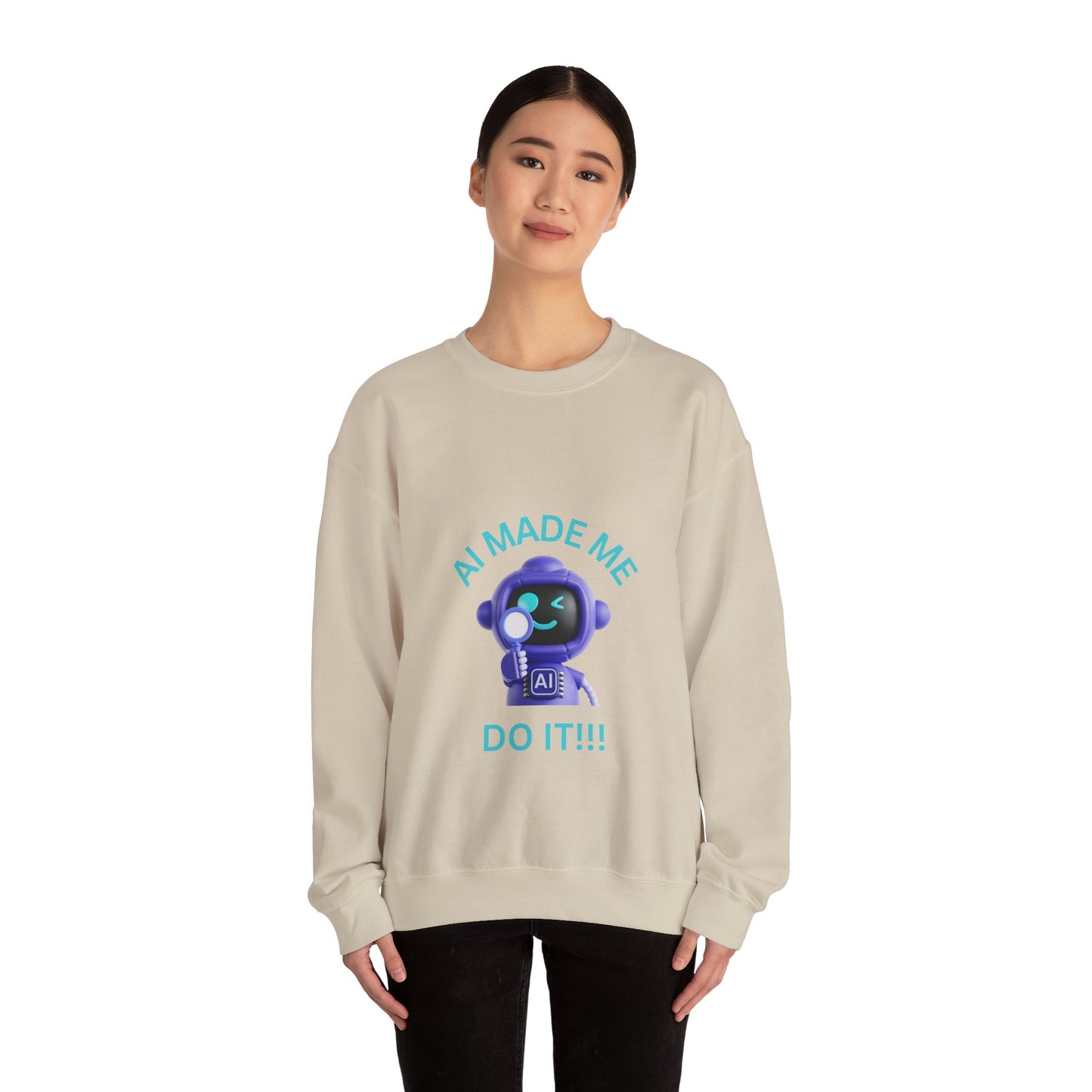 AI Made Me Do It Sweatshirt - Unisex Heavy Blend™ Crewneck Humour Clothing Sweat Shirt