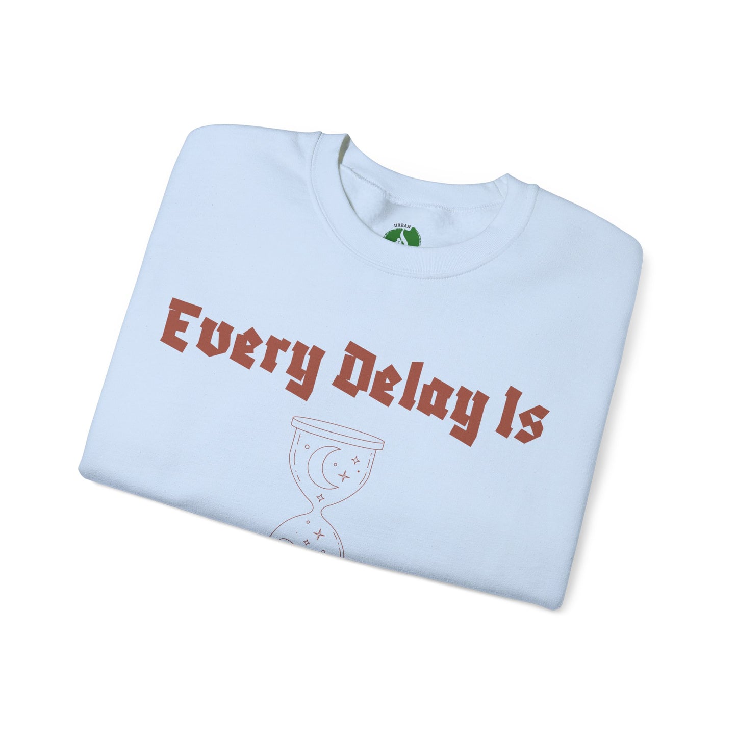 Inspirational Quote Crewneck Sweatshirt - "Every Delay Is Part Of His Plan" Muslim Clothing Sweat Shirt
