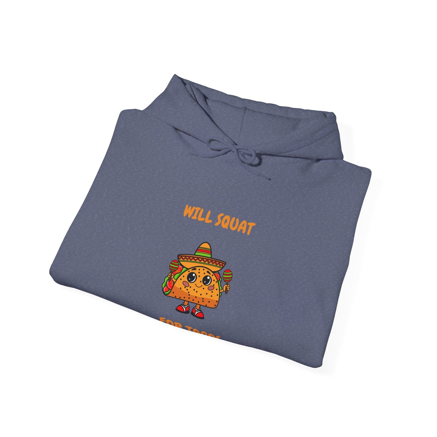 Funny Taco Sweatshirt - 'Will Squat for Tacos' Unisex Heavy Blend Hoodie Humour Joke Gym Hoodie Clothing
