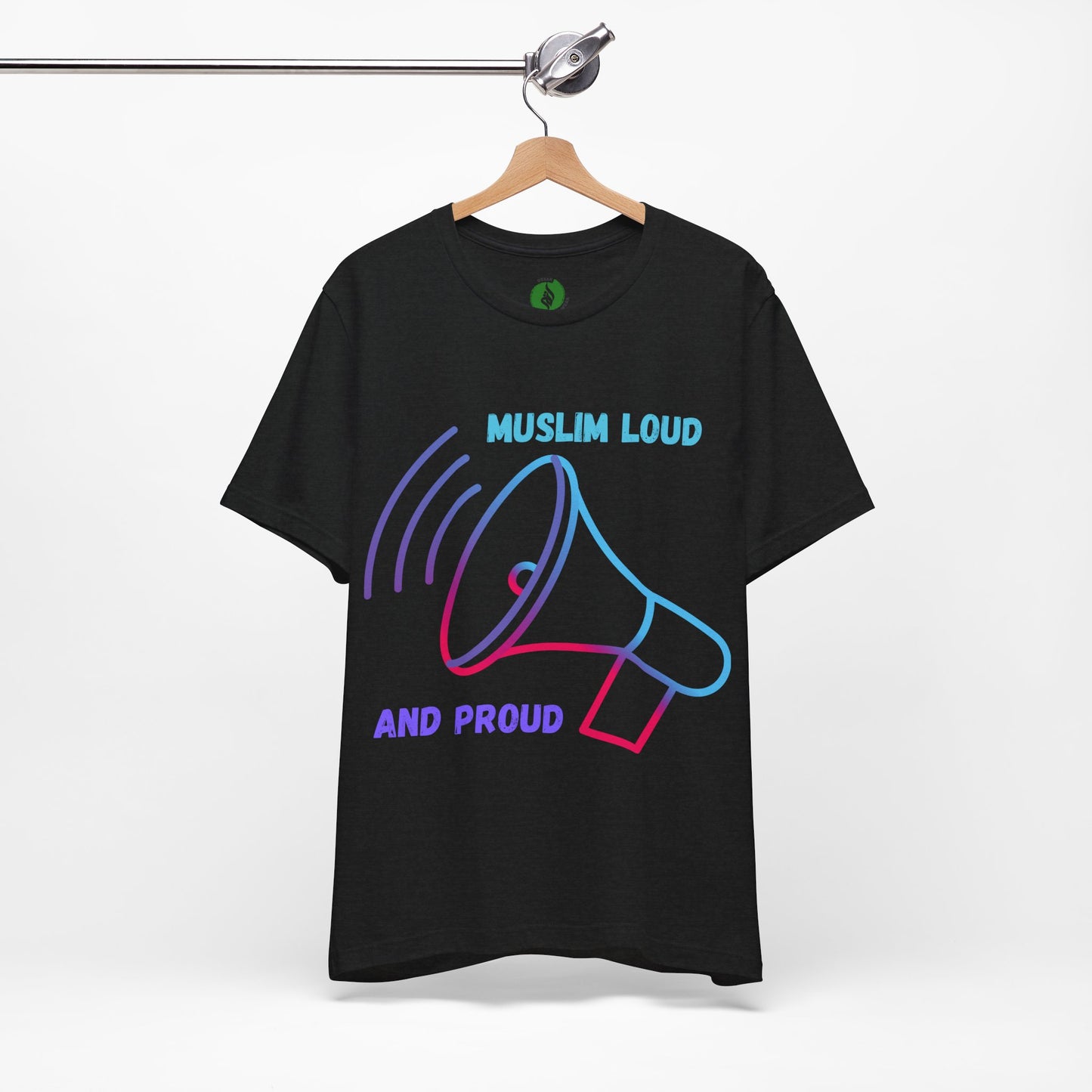 Muslim Loud and Proud Unisex Short Sleeve Tee Islamic Streetwear Fashion T Shirt