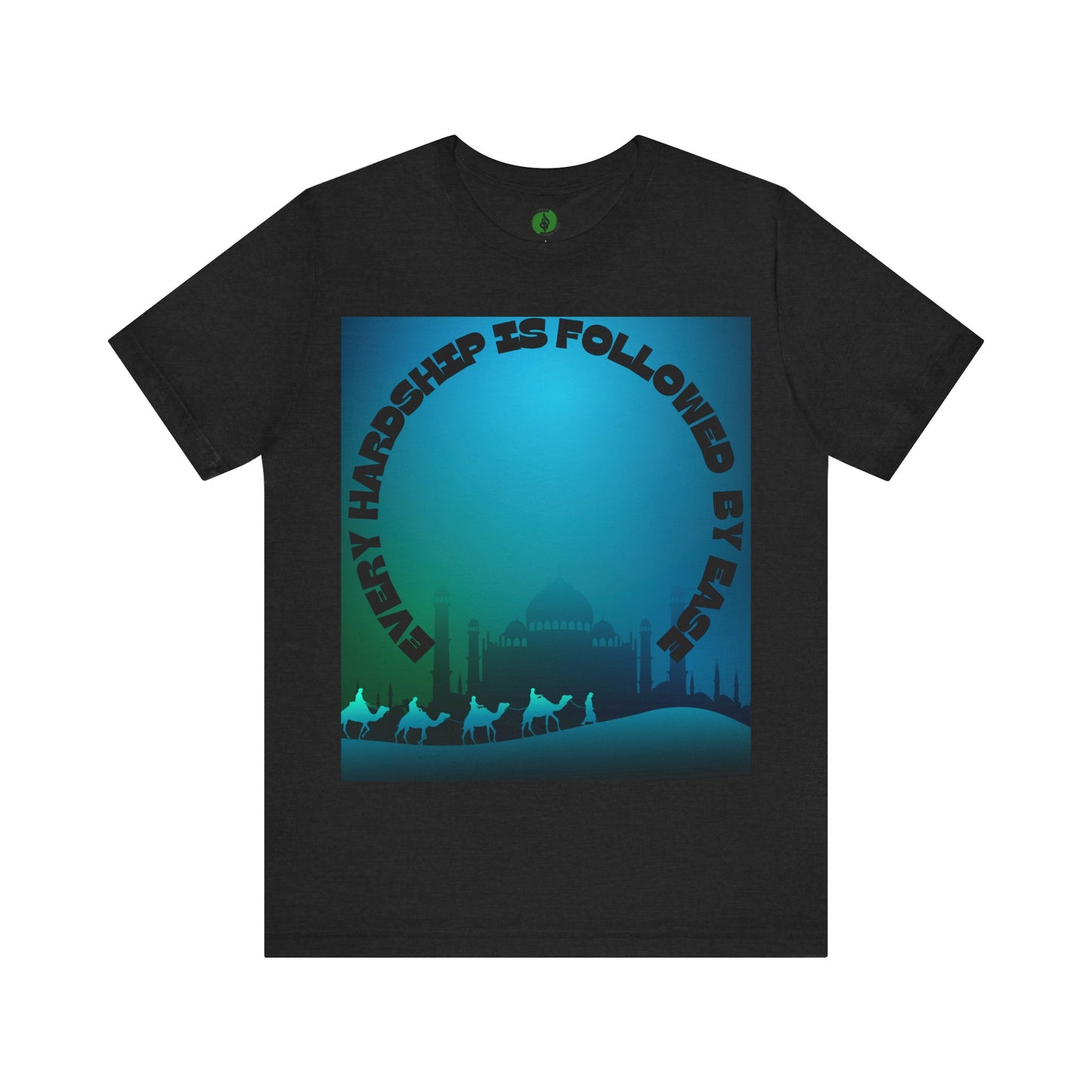 Inspirational Unisex Tee - "Every Hardship is Followed by Ease" Muslim Street Clothing Fashion