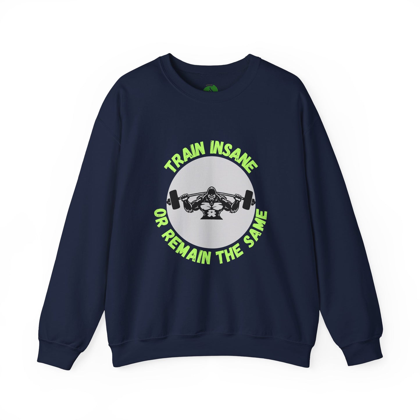 Train Insane Gym Sweatshirt - Unisex Heavy Blend Crewneck Humour Joke Clothing