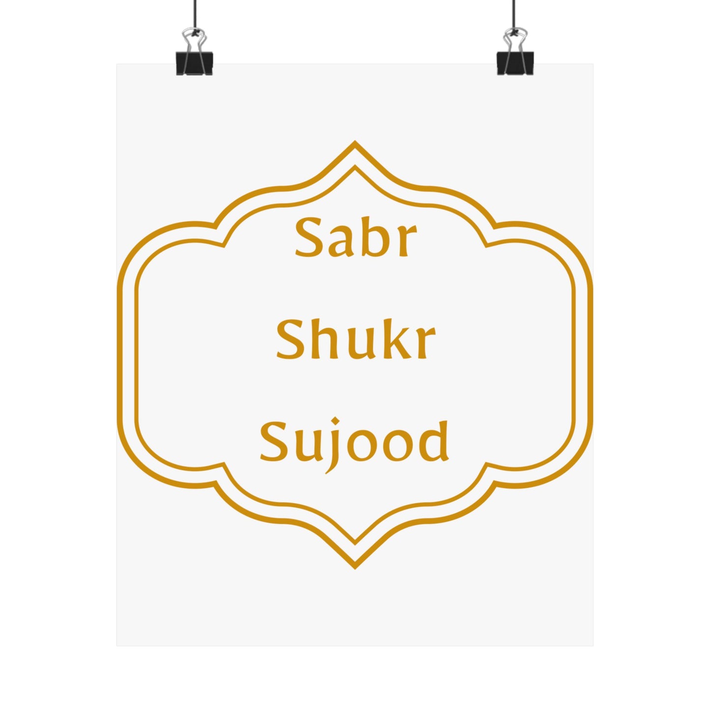 Inspirational Matte Poster - 'Sabr, Shukr, Sujood' Wall Art for Mindfulness & Motivation Islamic Artwork