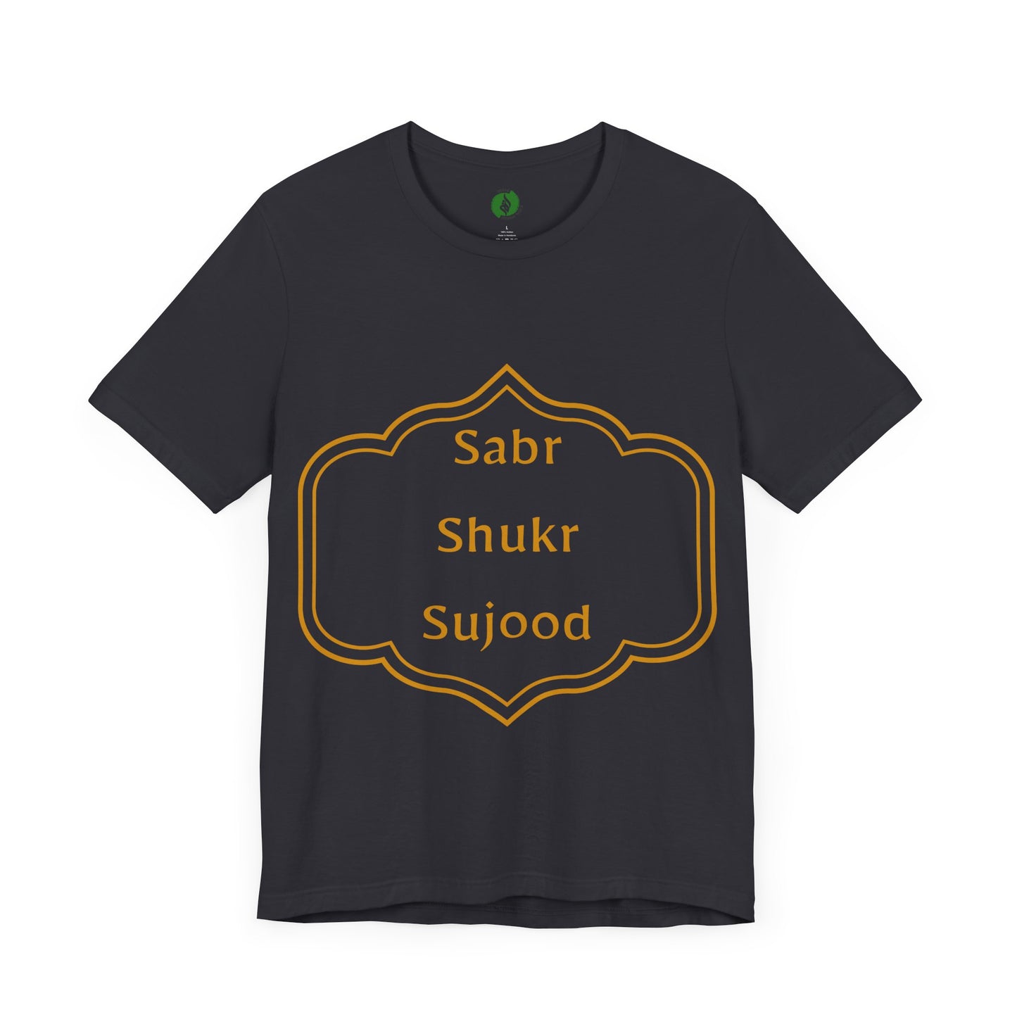 Inspirational Muslim Tee - Sabr Shukr Sujood Islamic Streetwear T Shirt