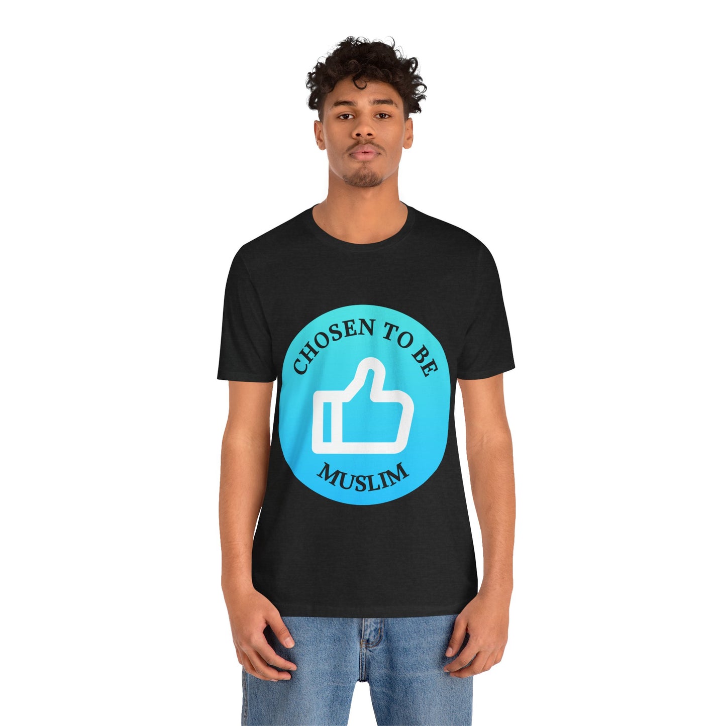 Chosen to Be Muslim Tee - Unisex Short Sleeve Jersey Shirt Islamic Streetwear T Shirt