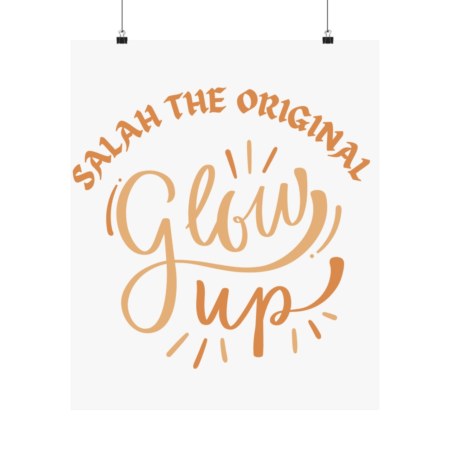 Inspirational Matte Vertical Poster - "Salah the Original Glow Up" Islamic Artwork Poster