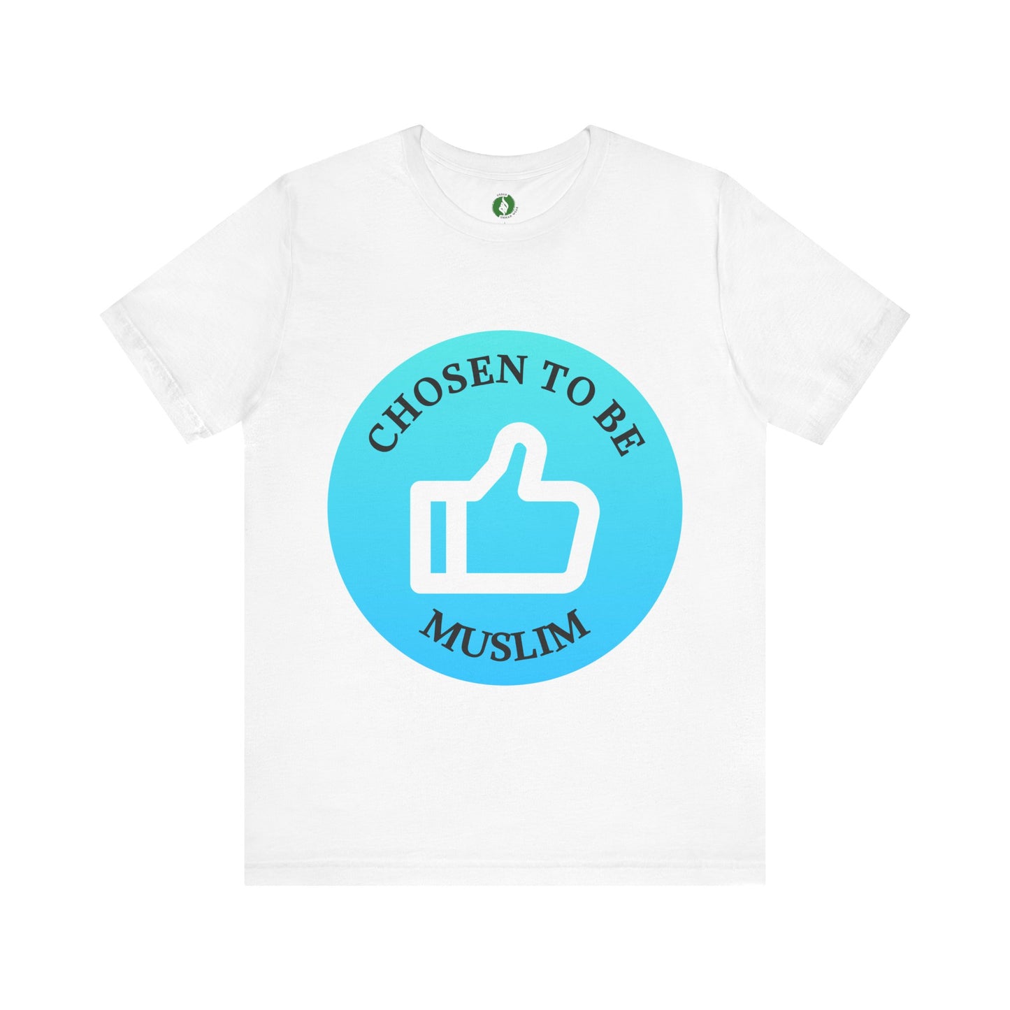 Chosen to Be Muslim Tee - Unisex Short Sleeve Jersey Shirt Islamic Streetwear T Shirt