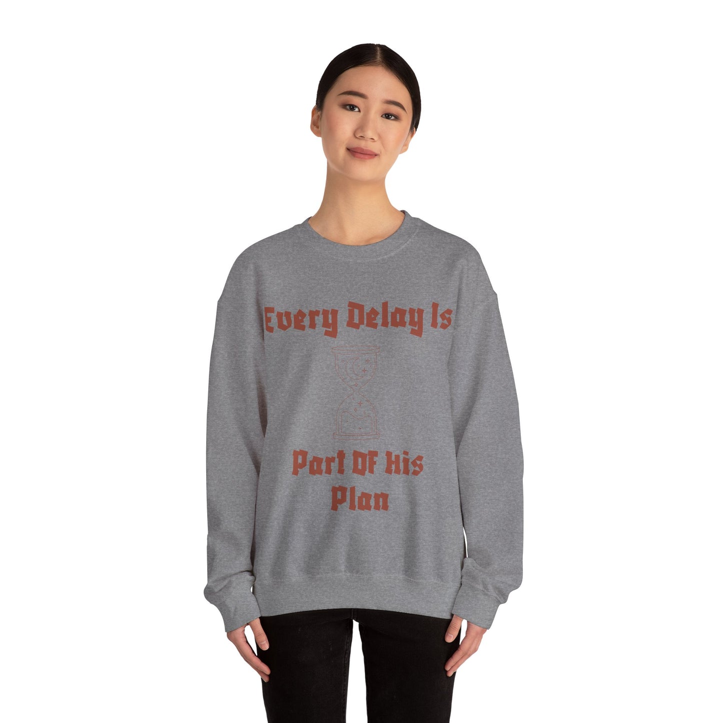 Inspirational Quote Crewneck Sweatshirt - "Every Delay Is Part Of His Plan" Muslim Clothing Sweat Shirt
