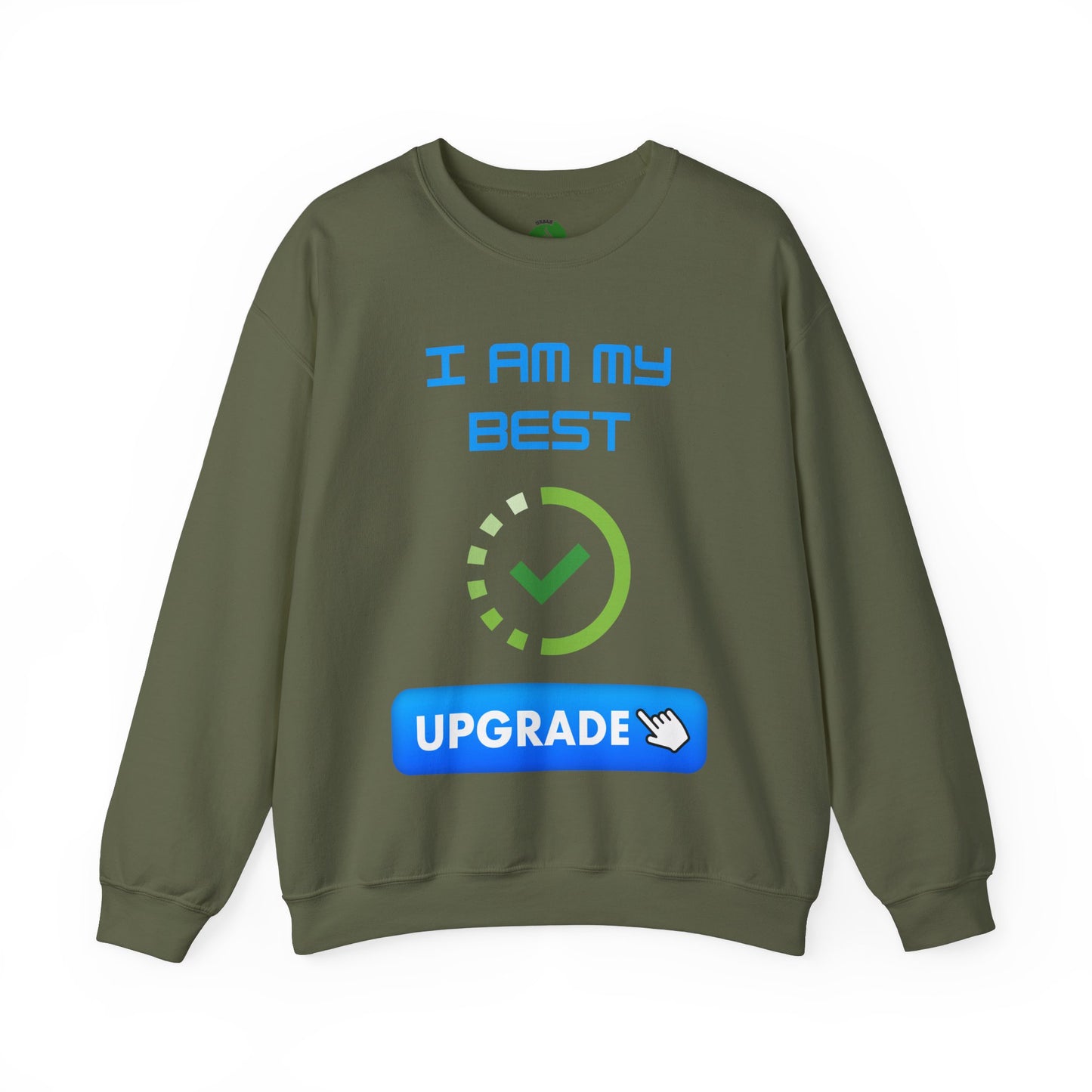 I Am My Best Upgrade Crewneck Sweatshirt | Unisex Heavy Blend™ Funny Humour Sweat Shirt