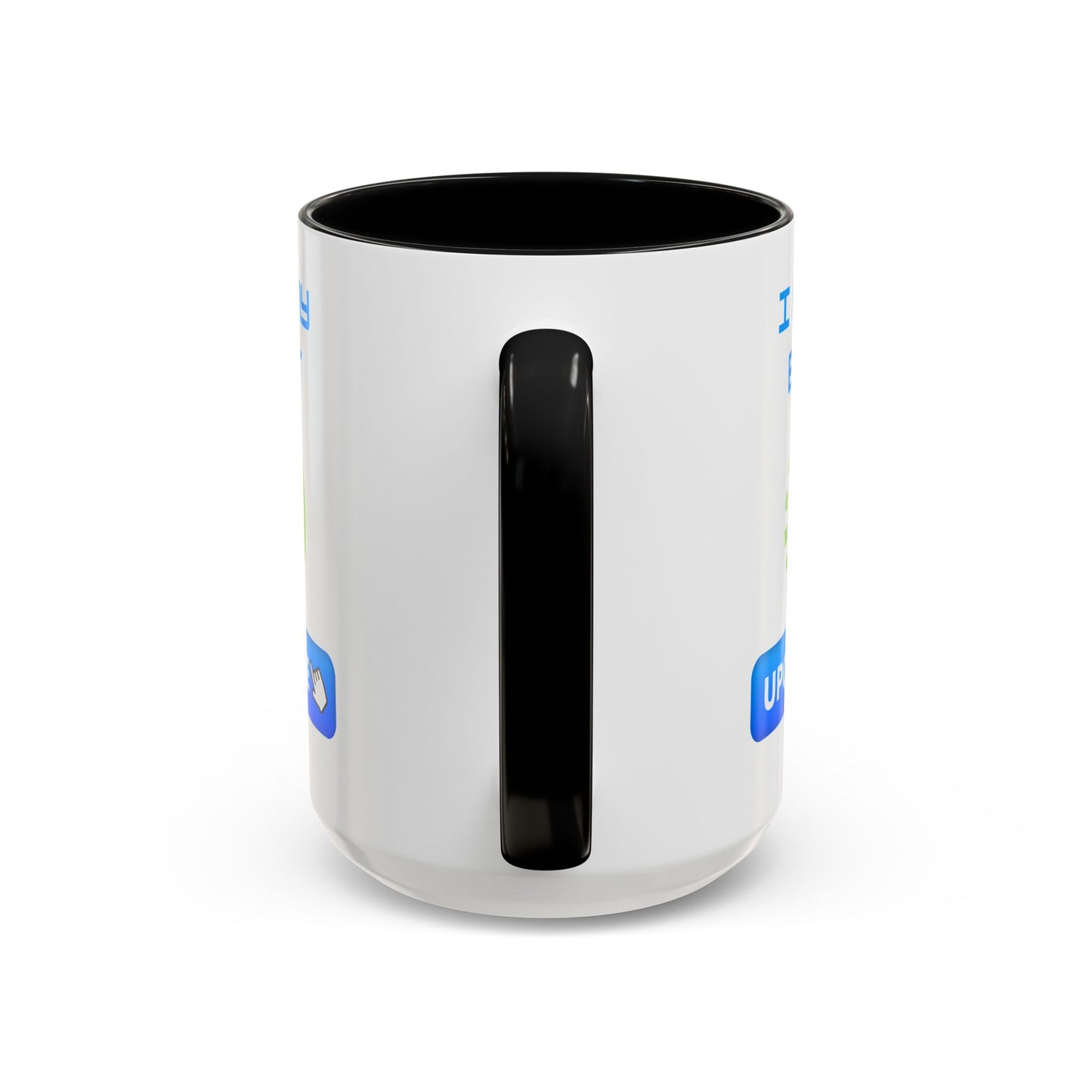 Motivational Accent Coffee Mug - "I Am My Best" Upgrade Design Funny Humour Accessories Mug