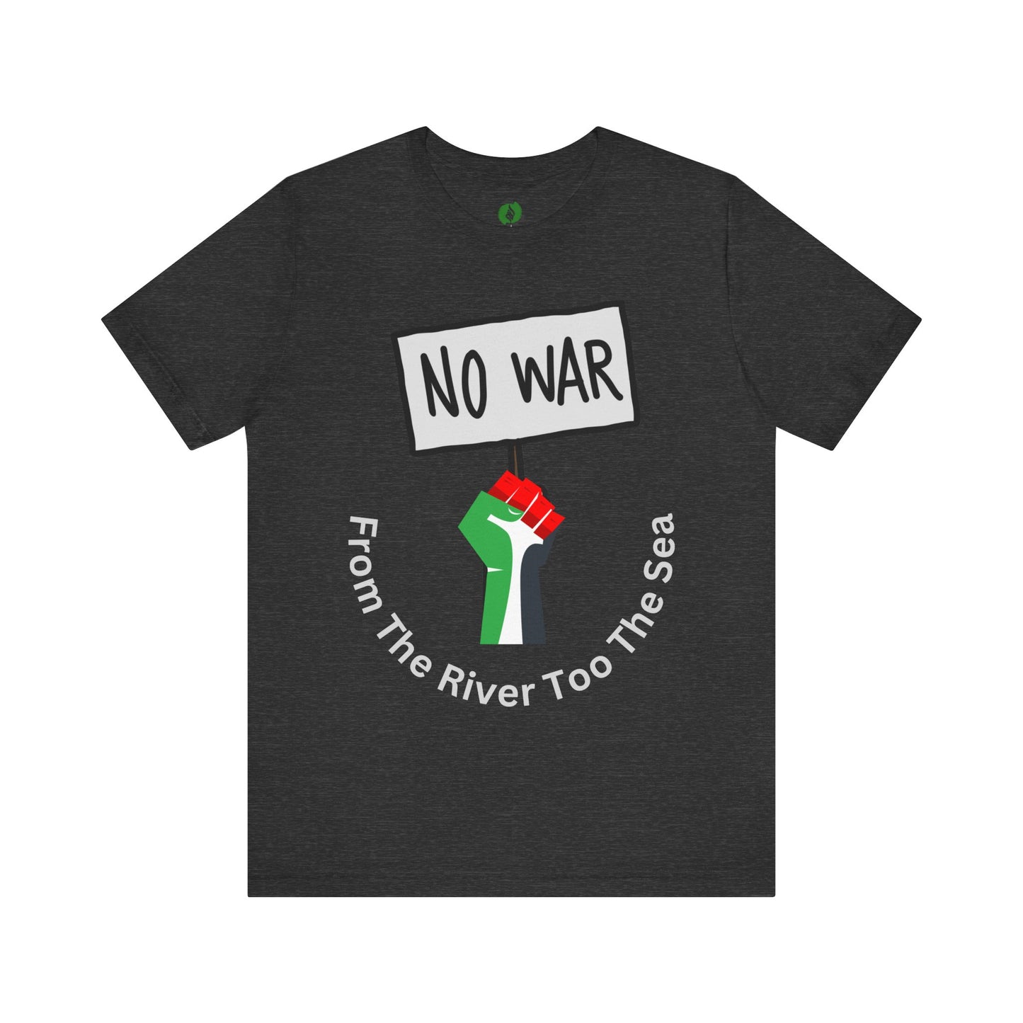 No War Unisex Jersey Tee - Activist Statement Shirt Muslim Clothing