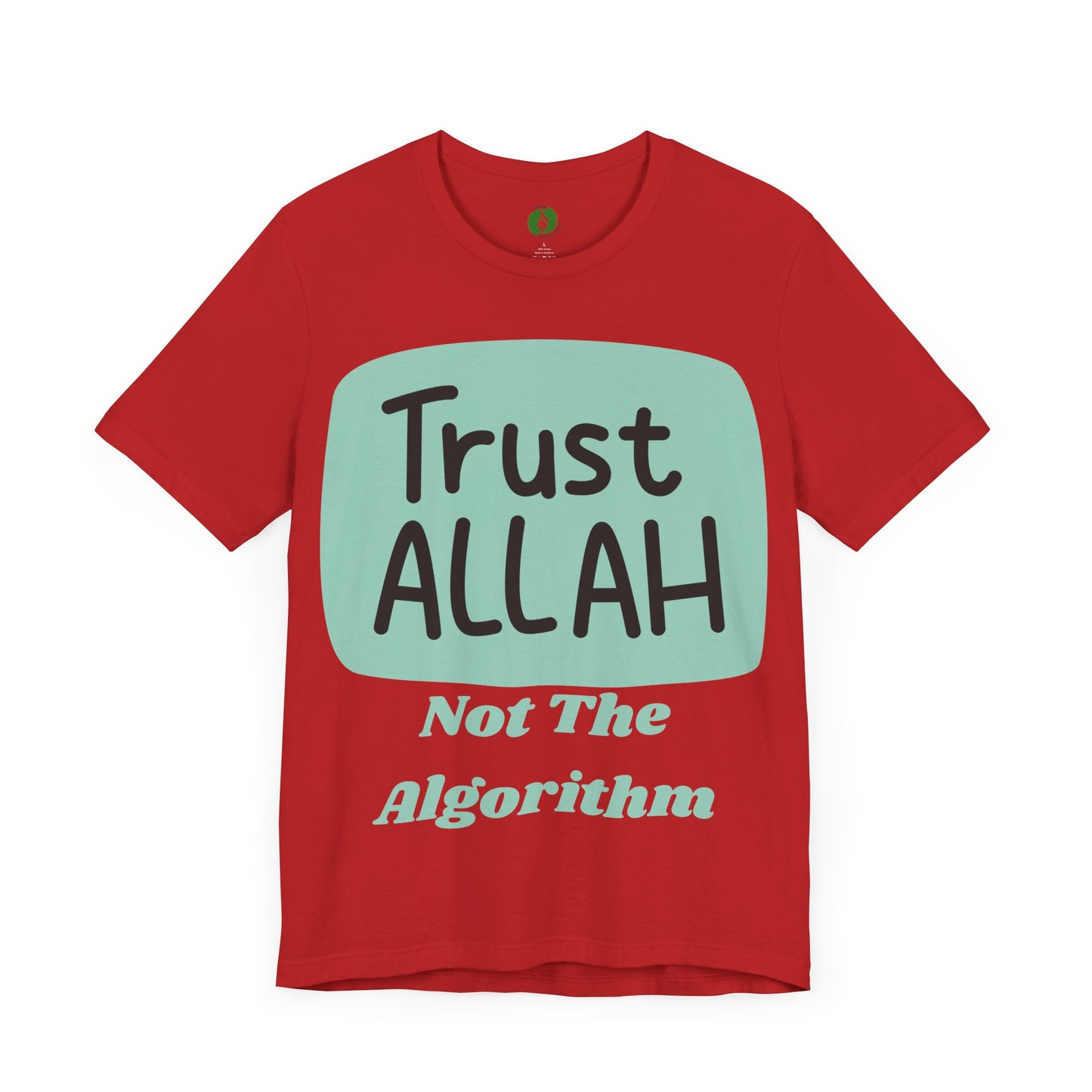 Trust Allah Graphic Unisex Tee - Spirituality & Faith Inspired Shirt Islamic Fashion T Shirt