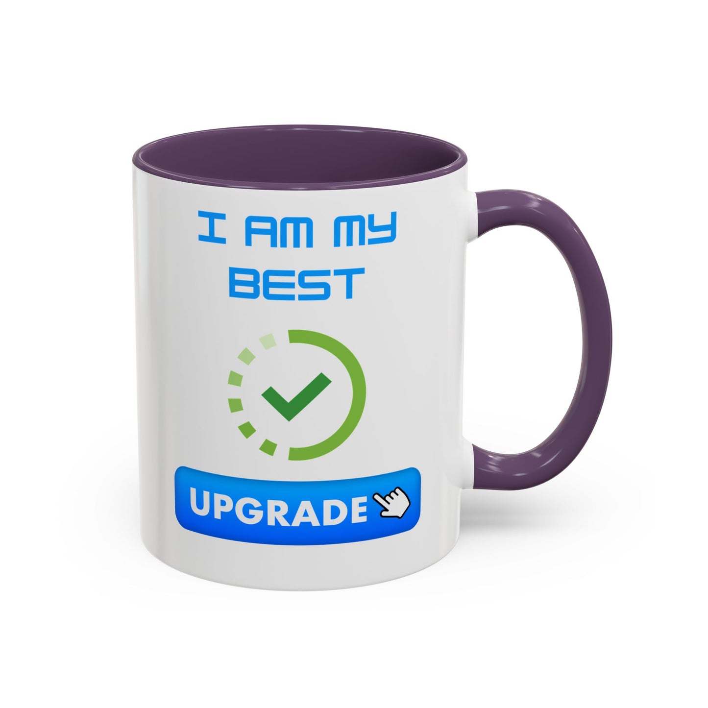 Motivational Accent Coffee Mug - "I Am My Best" Upgrade Design Funny Humour Accessories Mug
