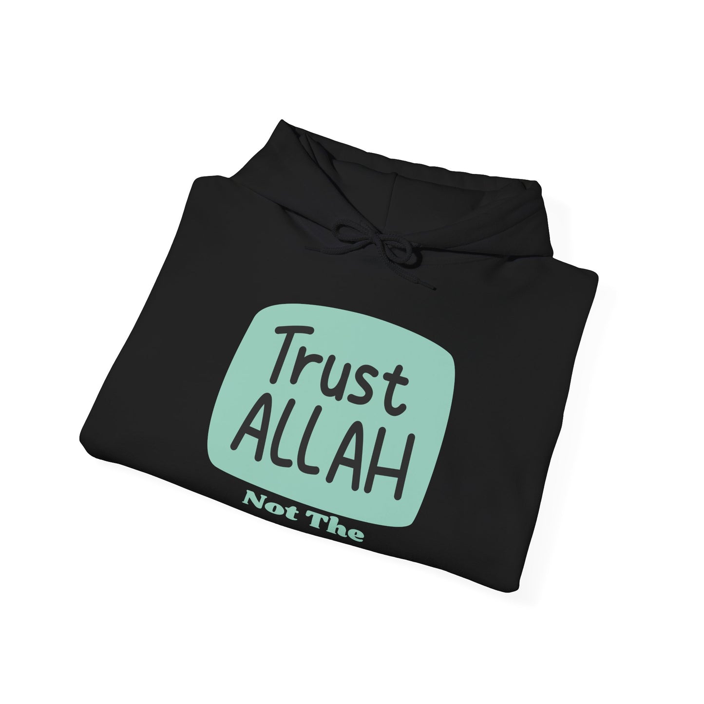 Trust Allah Hoodie - Unisex Heavy Blend™ Sweatshirt for Faith and Comfort Islamic Fashion Hoodie