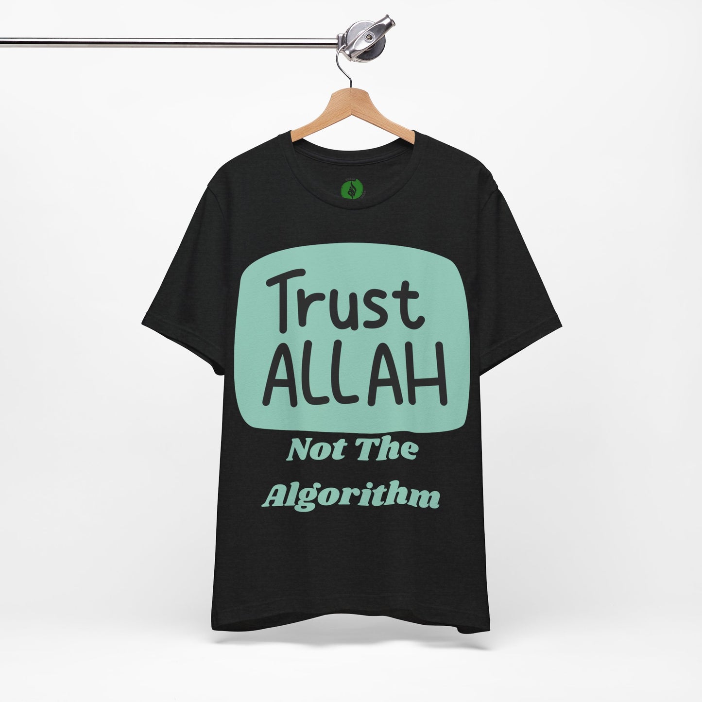 Trust Allah Graphic Unisex Tee - Spirituality & Faith Inspired Shirt Islamic Fashion T Shirt