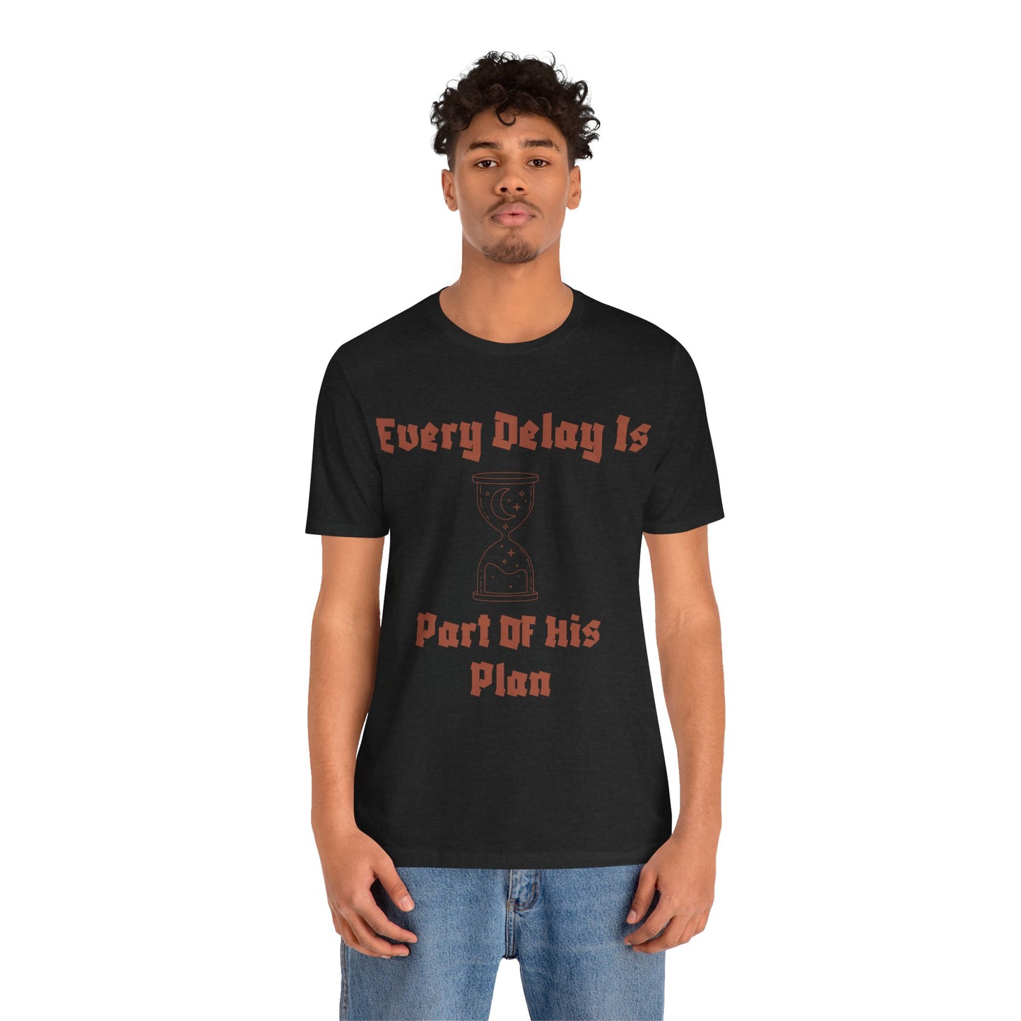 Inspirational Short Sleeve Tee - 'Every Delay Is Part Of His Plan' Muslim Clothing