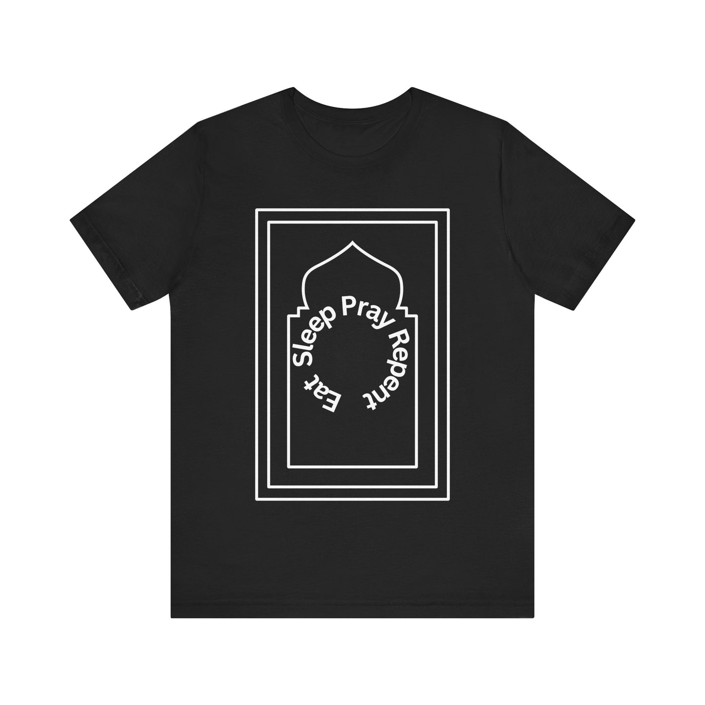 Eat Sleep Pray Repent Islamic Clothing