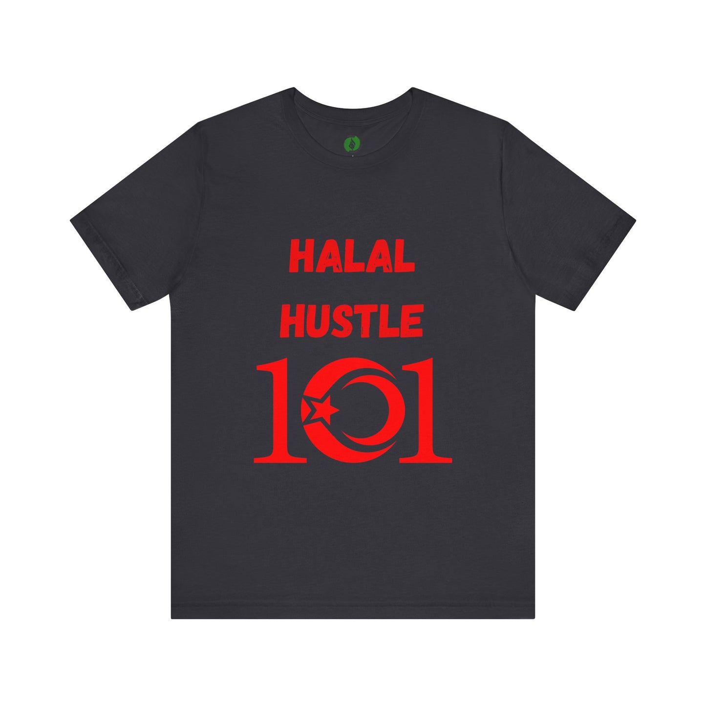 Halal Hustle 101 Unisex Tee - Motivational Short Sleeve Shirt Muslim Gym Clothing T Shirt