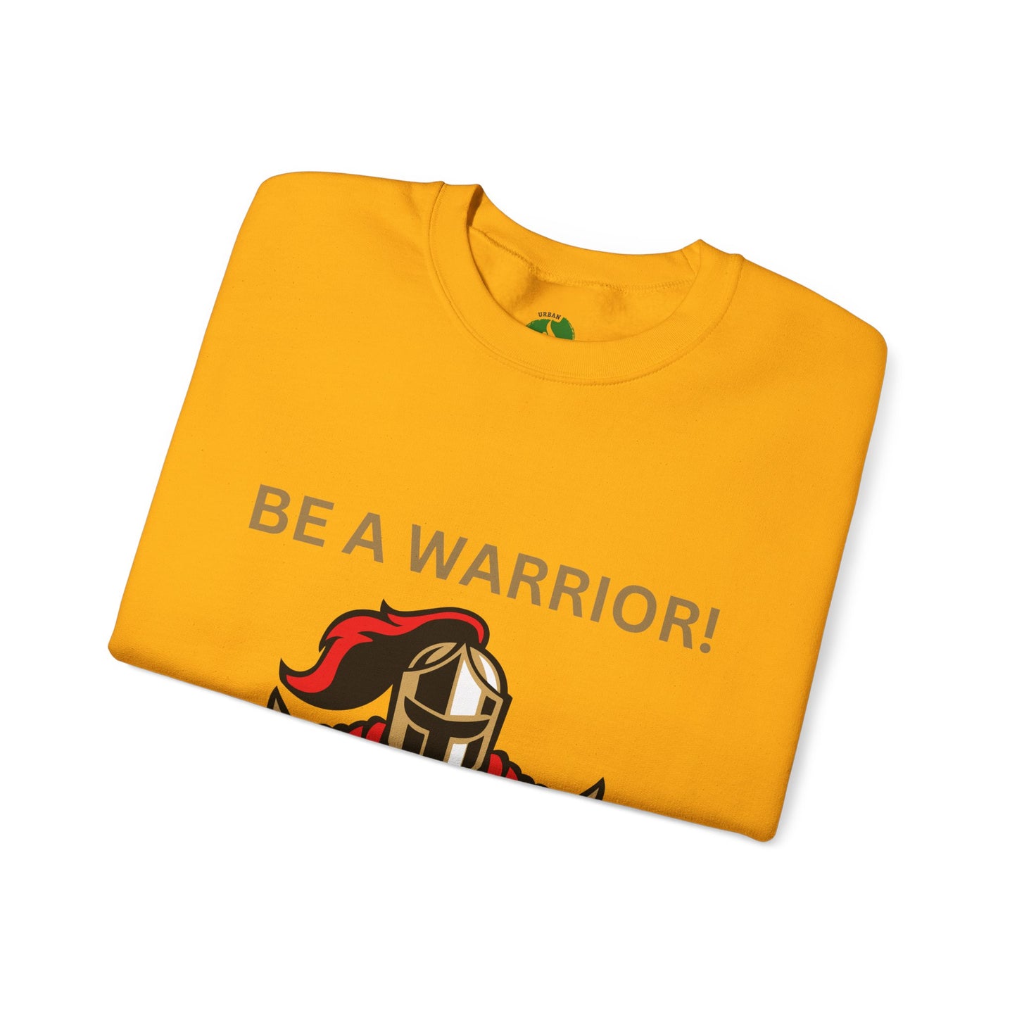 Be a Warrior Crewneck Sweatshirt – Motivational Unisex Heavy Blend™ Style Humour Joke Sweat Shirt
